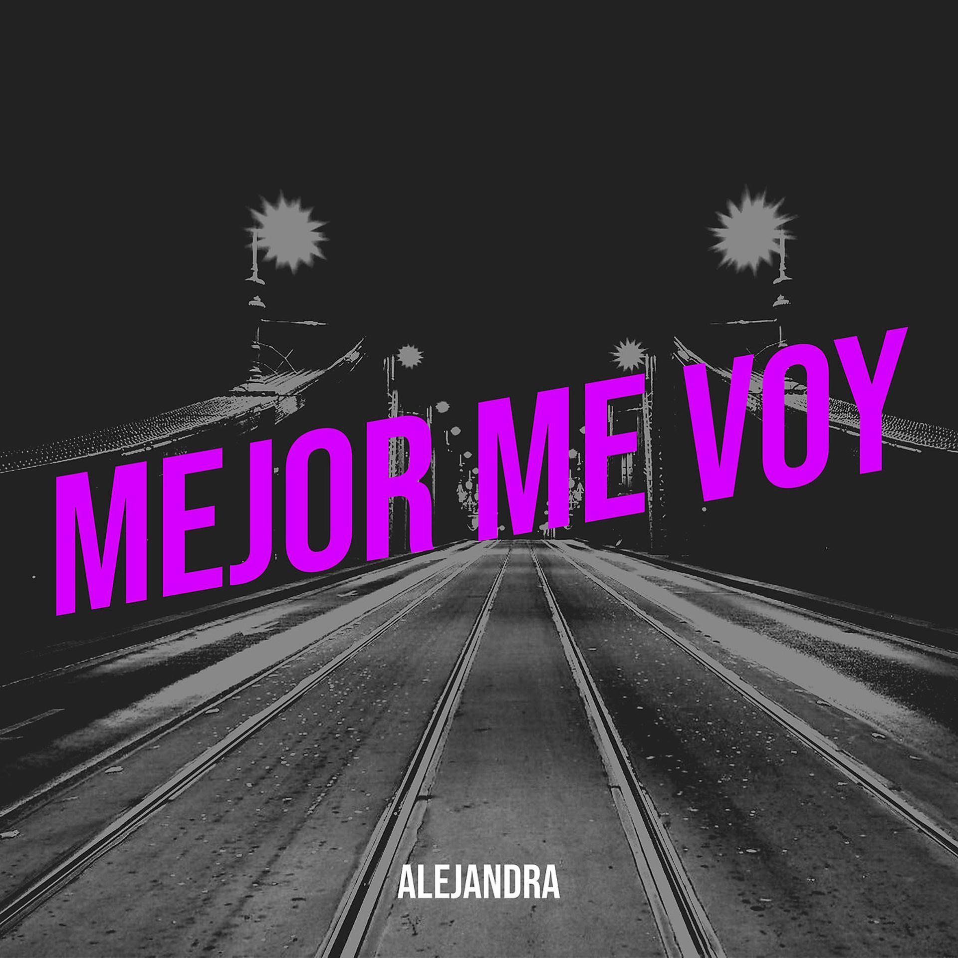 Постер альбома Mejor Me Voy
