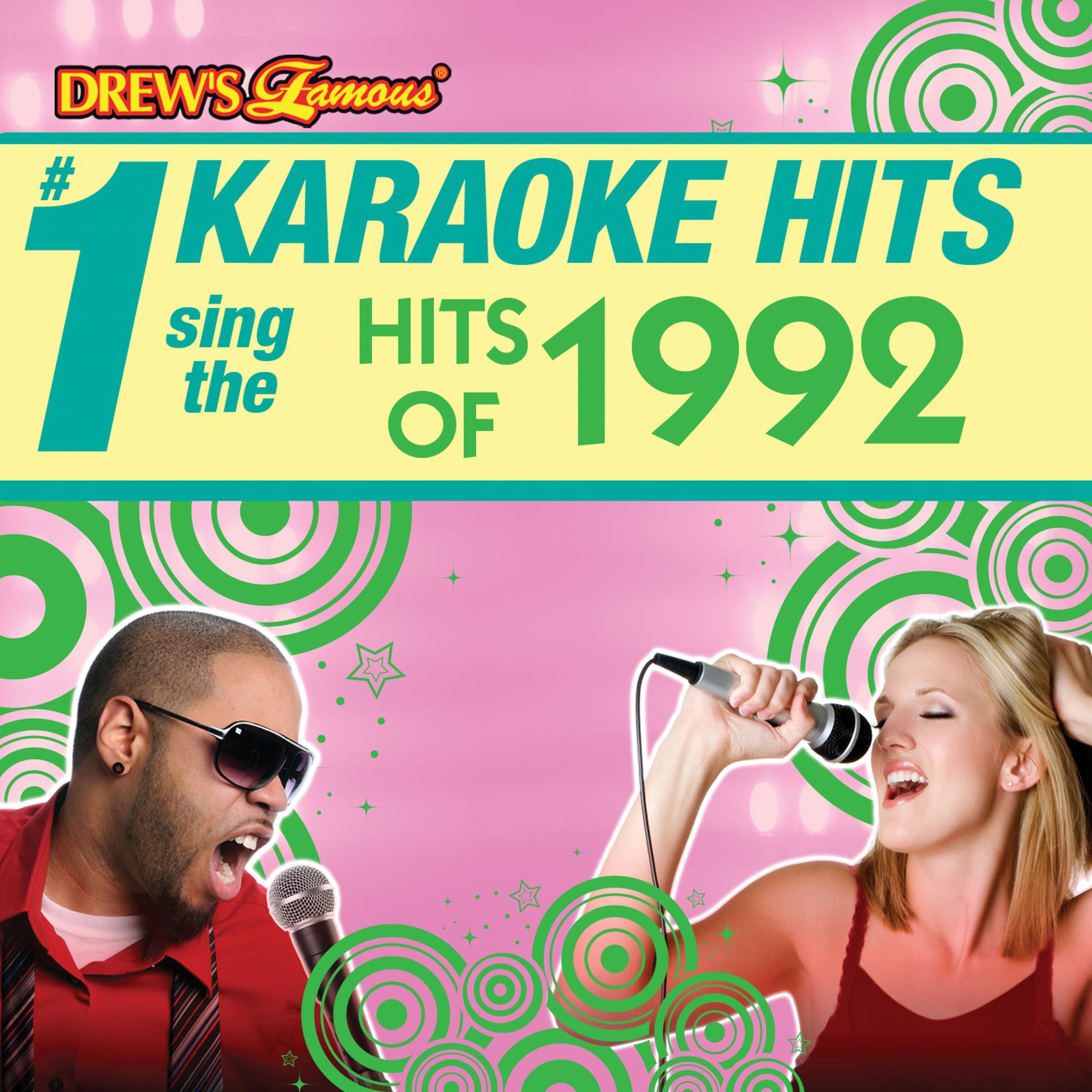 Постер альбома Drew's Famous # 1 Karaoke Hits: Sing the Hits of 1992