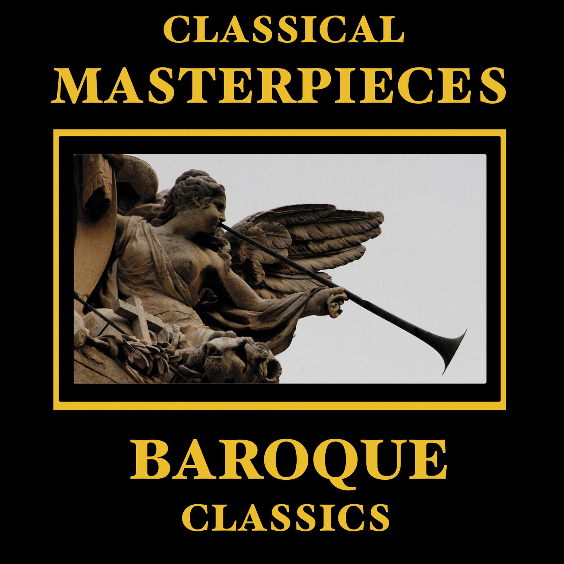 Постер альбома Classical Masterpieces – Baroque Music