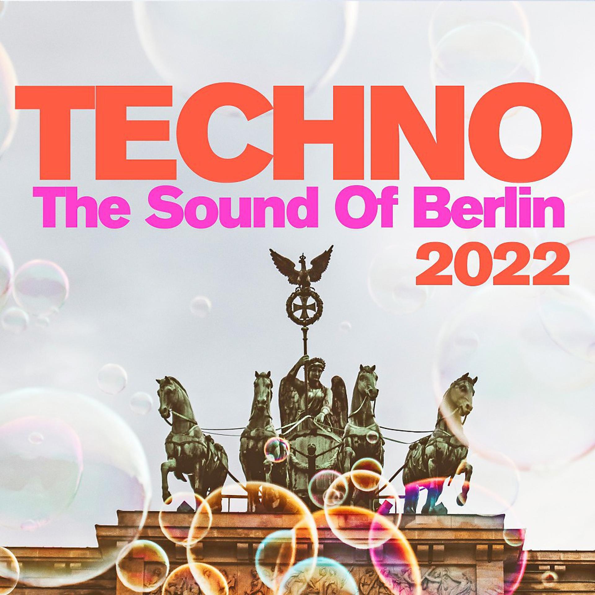 Постер альбома Techno : The Sound of Berlin 2022