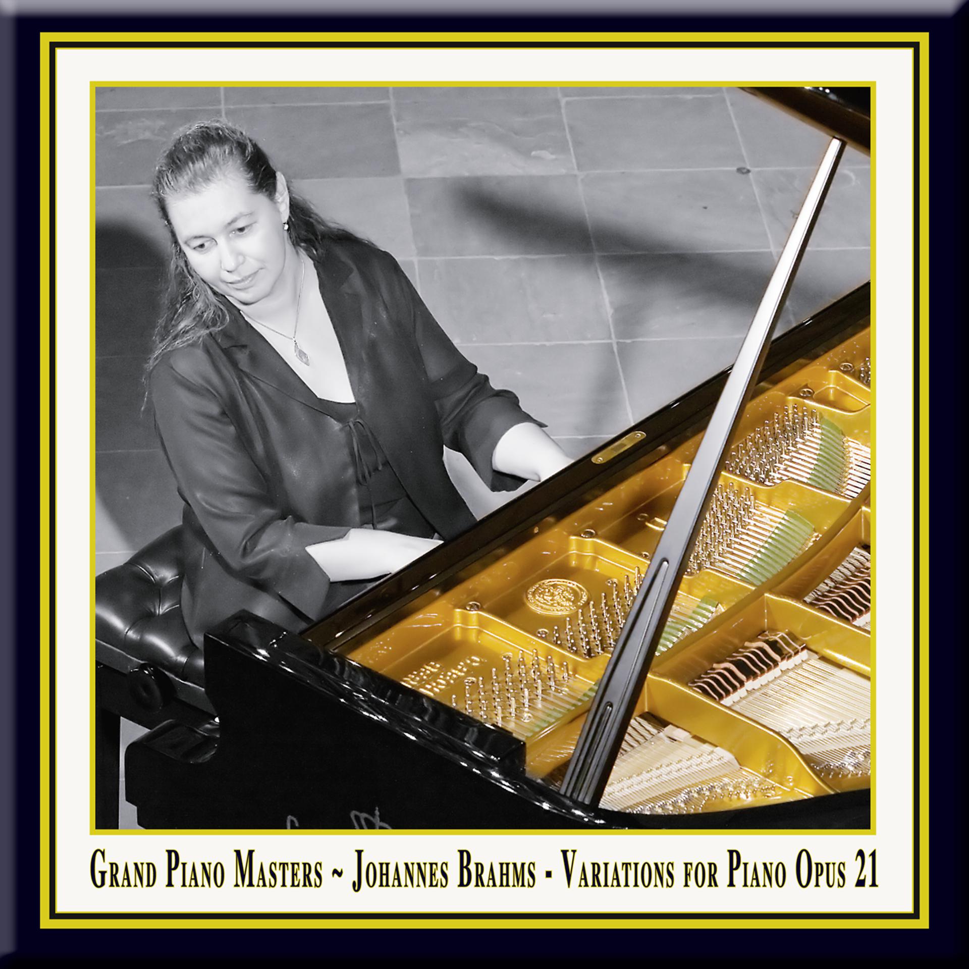 Постер альбома Grand Piano Masters - Brahms: Variations for Piano in D Major Opus 21 / Johannes Brahms: Variationen für Klavier in D-Dur Op. 21