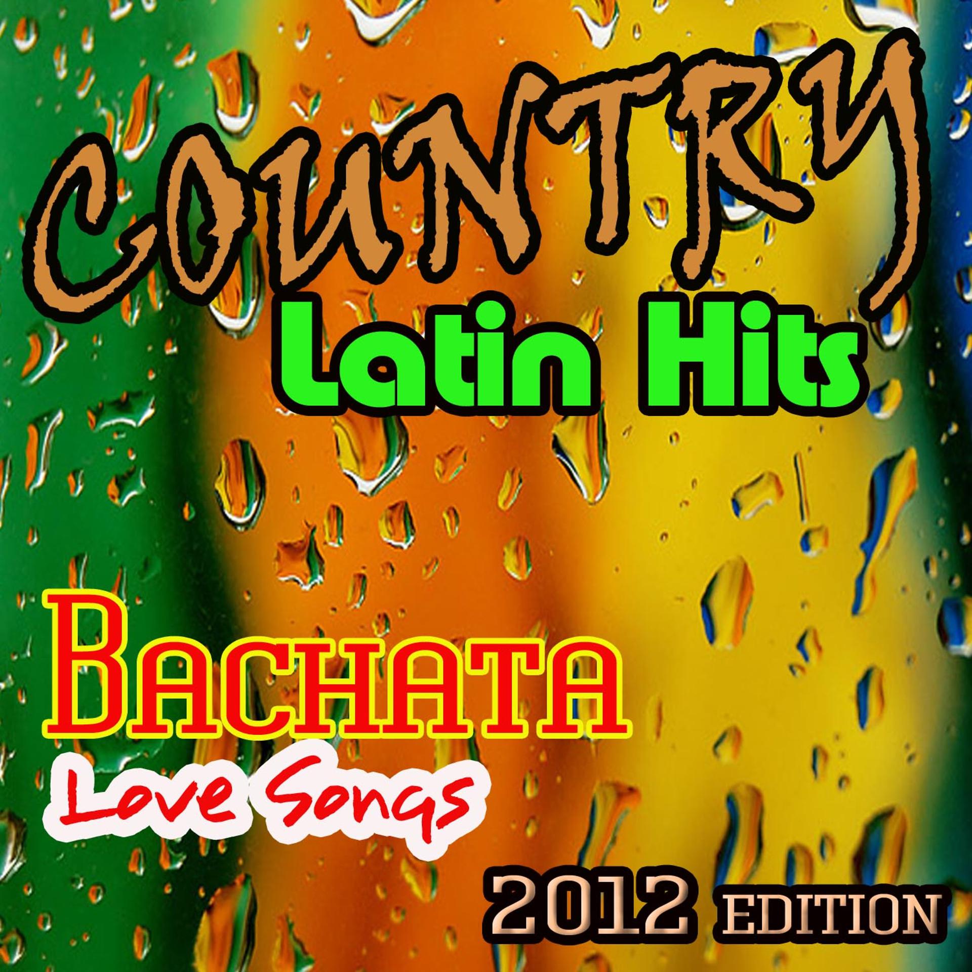 Постер альбома Country Latin hits (2012 edition)