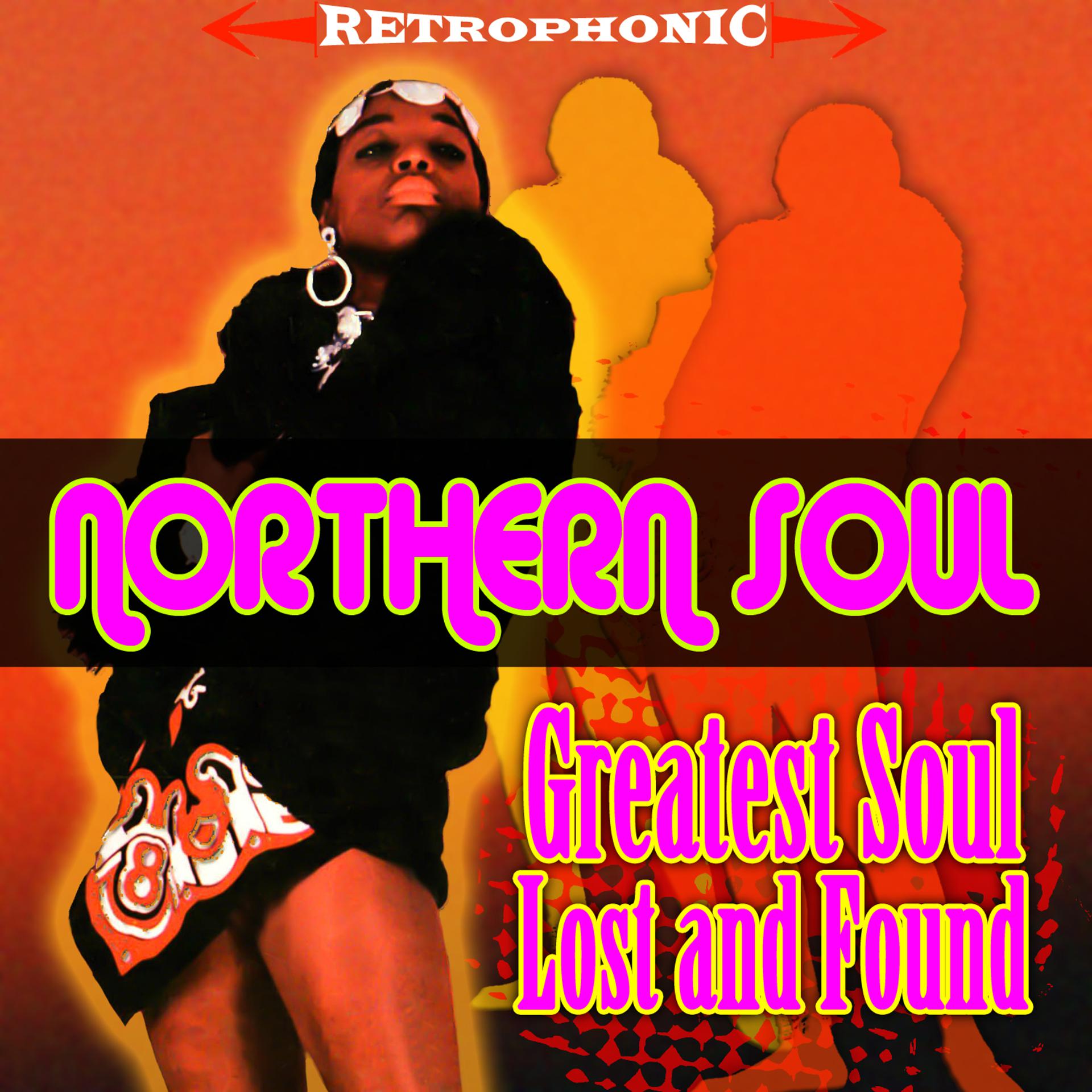 Постер альбома Northern Soul - Greatest Soul Lost & Found
