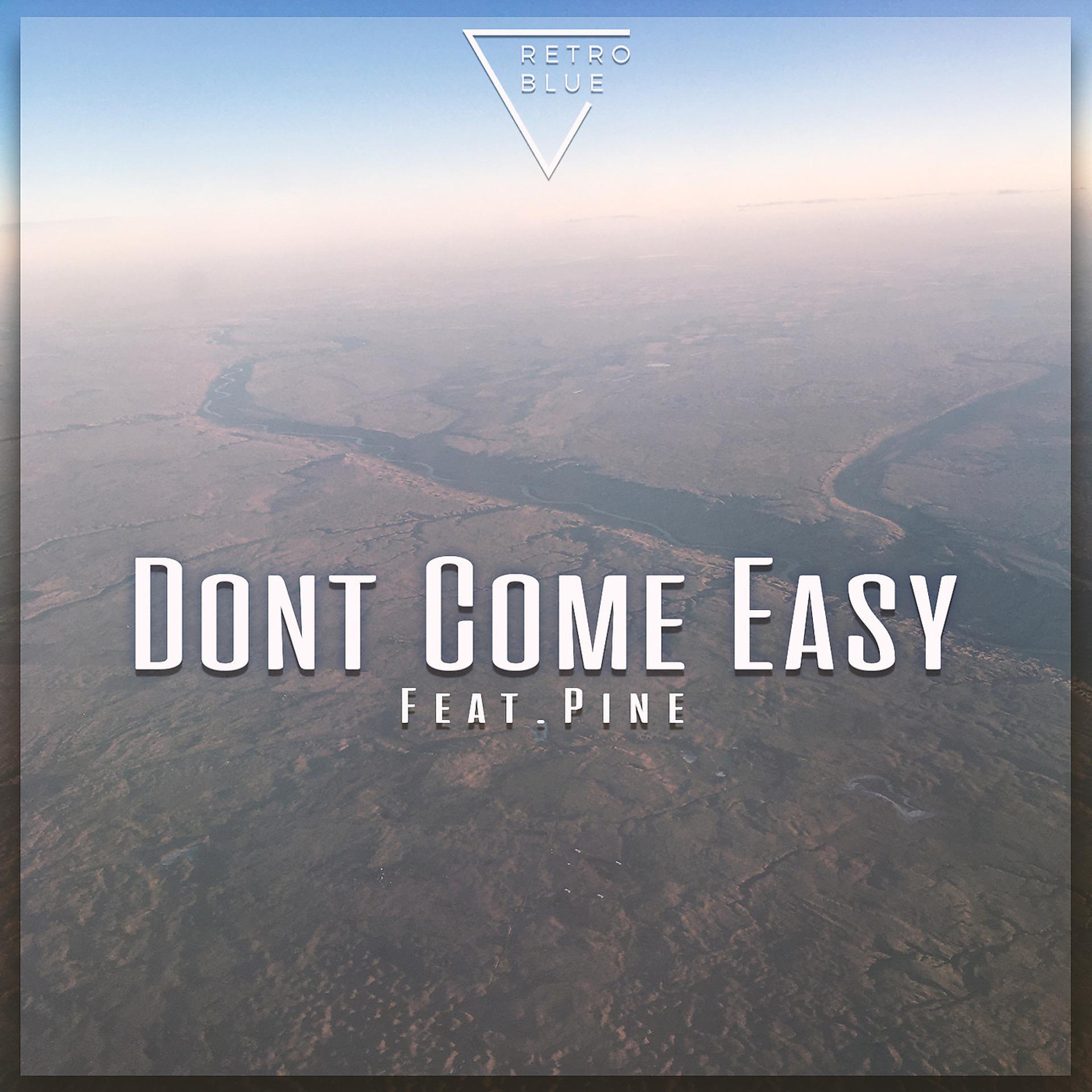 Постер альбома Don't Come Easy