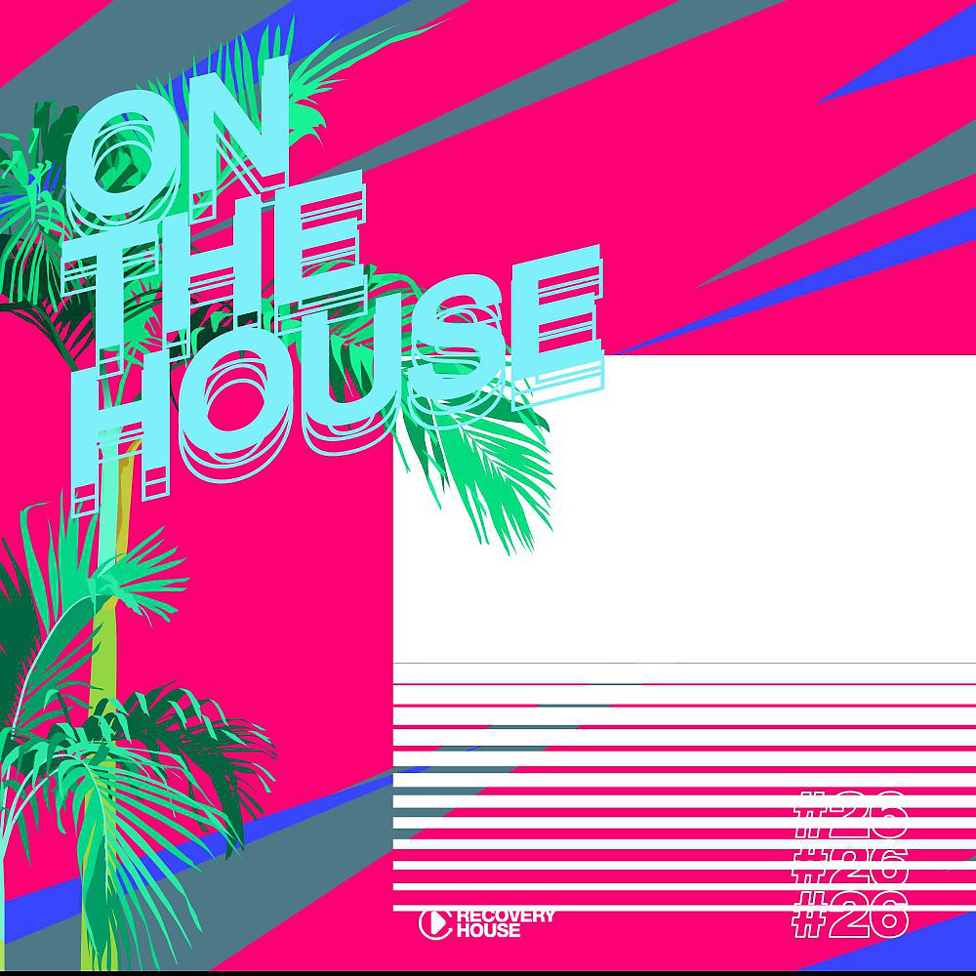 Постер альбома On the House, Vol. 26