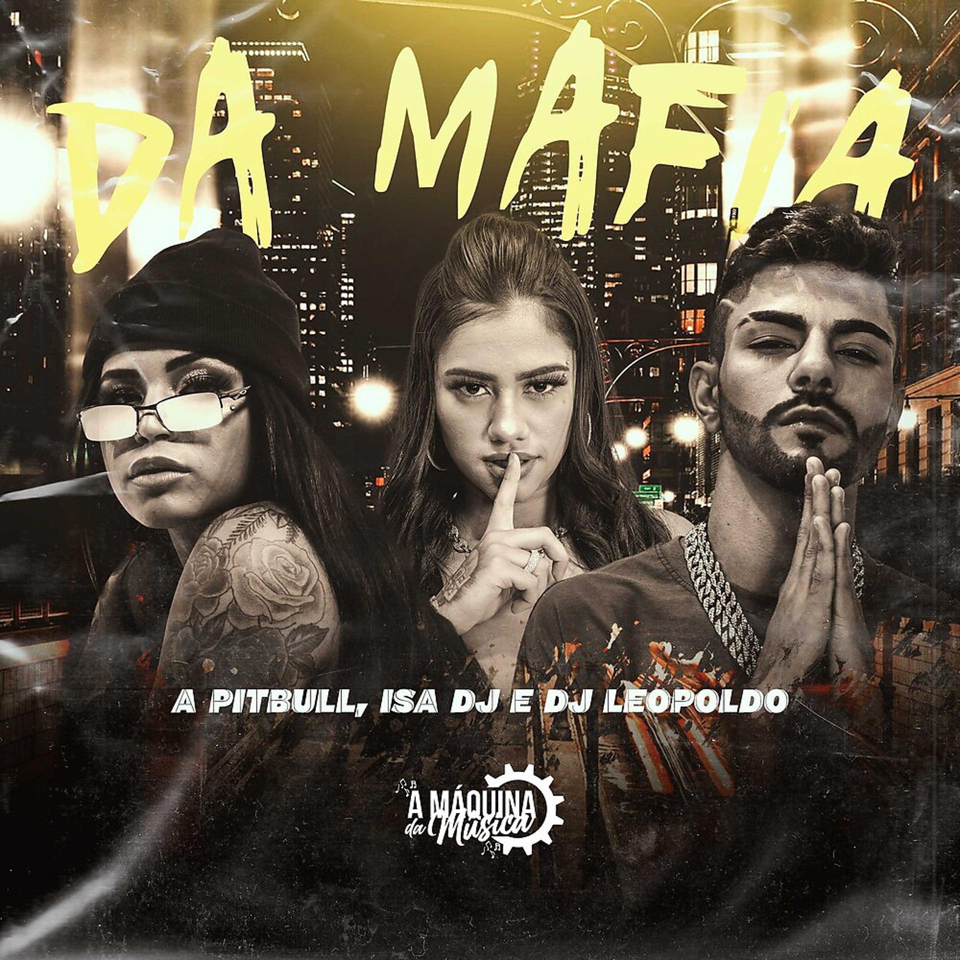 Постер альбома Da Máfia