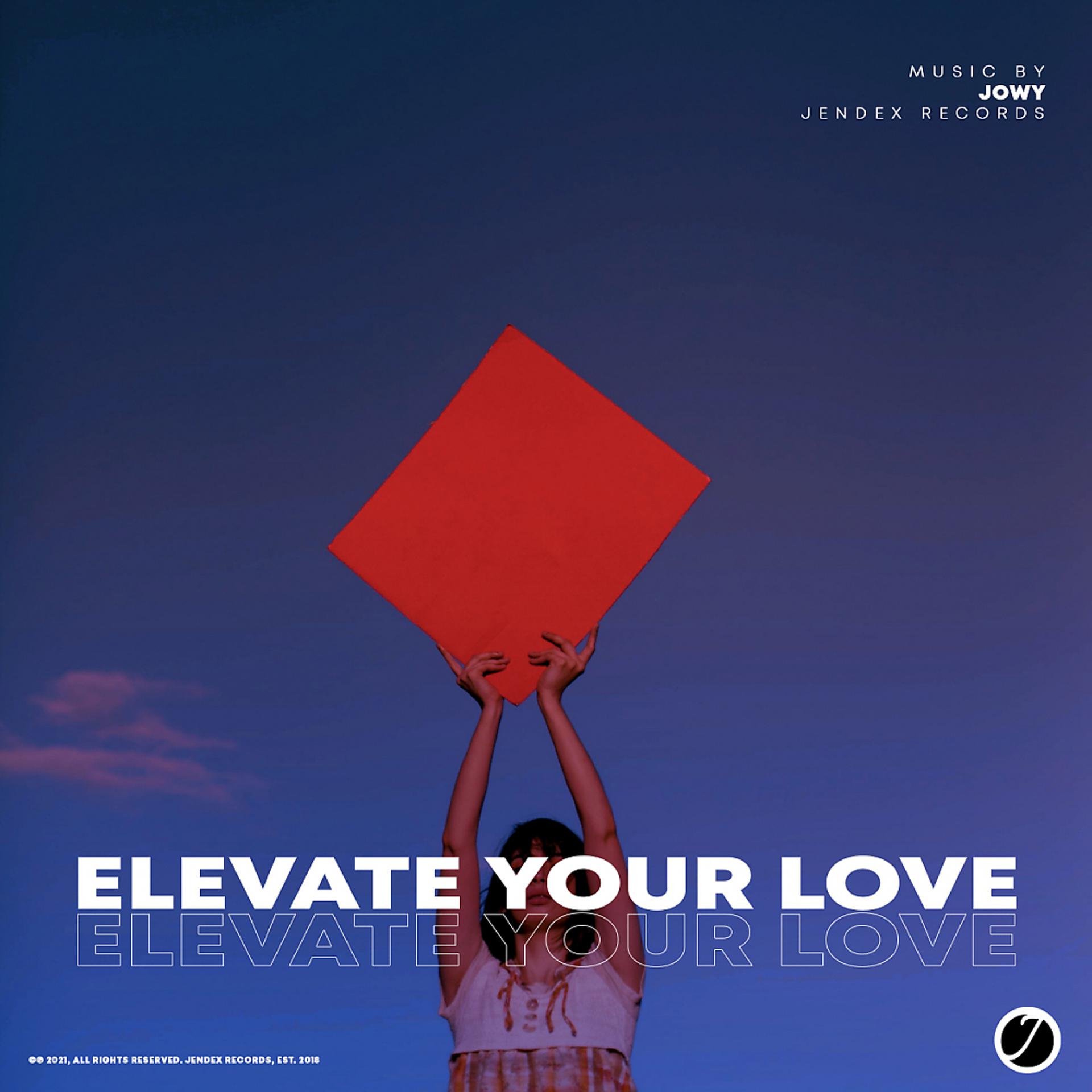 Постер альбома Elevate Your Love