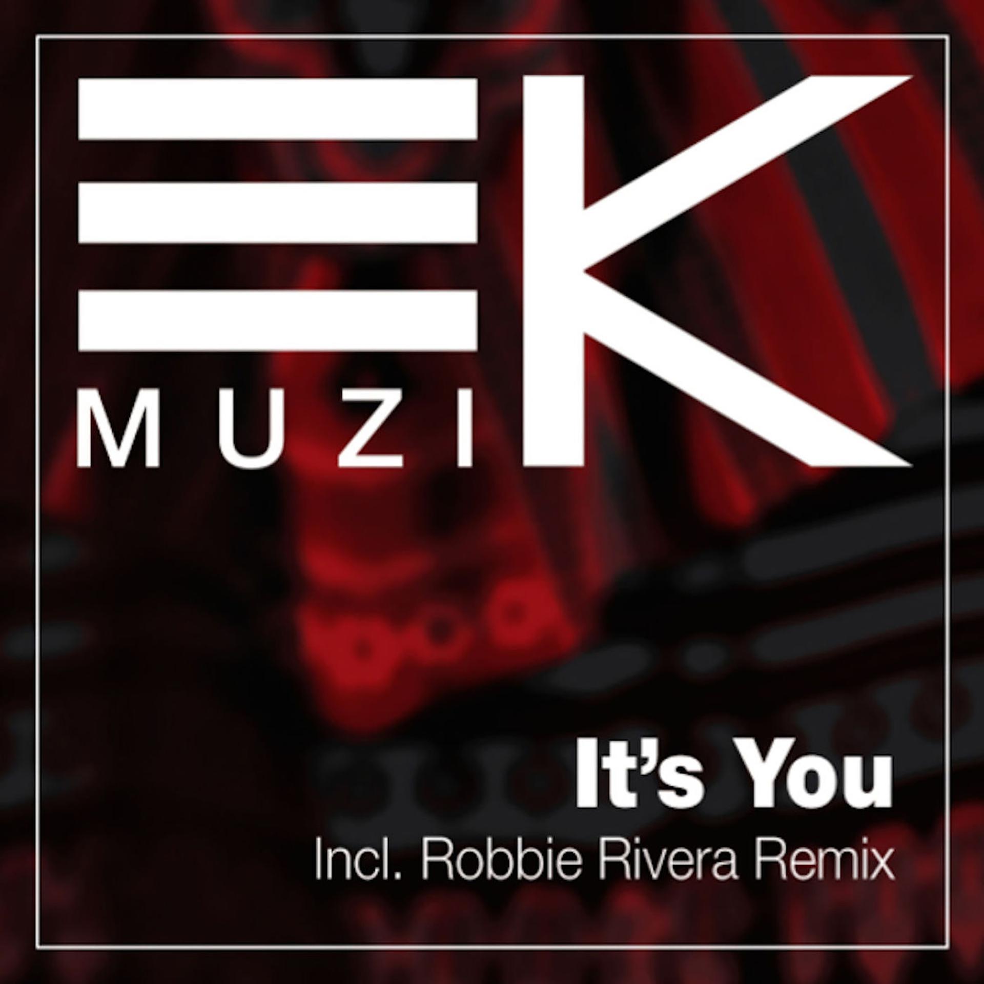 Постер альбома It's You (Robbie Rivera Remix)