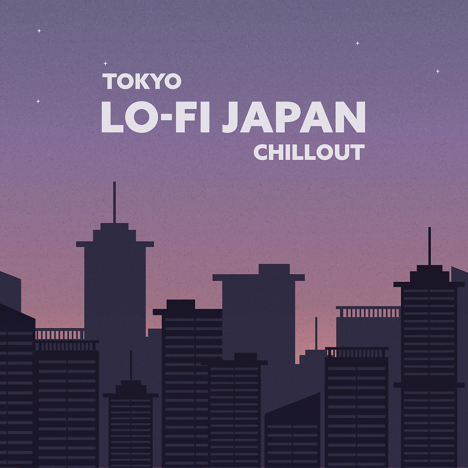 Постер альбома Tokyo: Lo-fi Japan Chillout (ロフィチル)