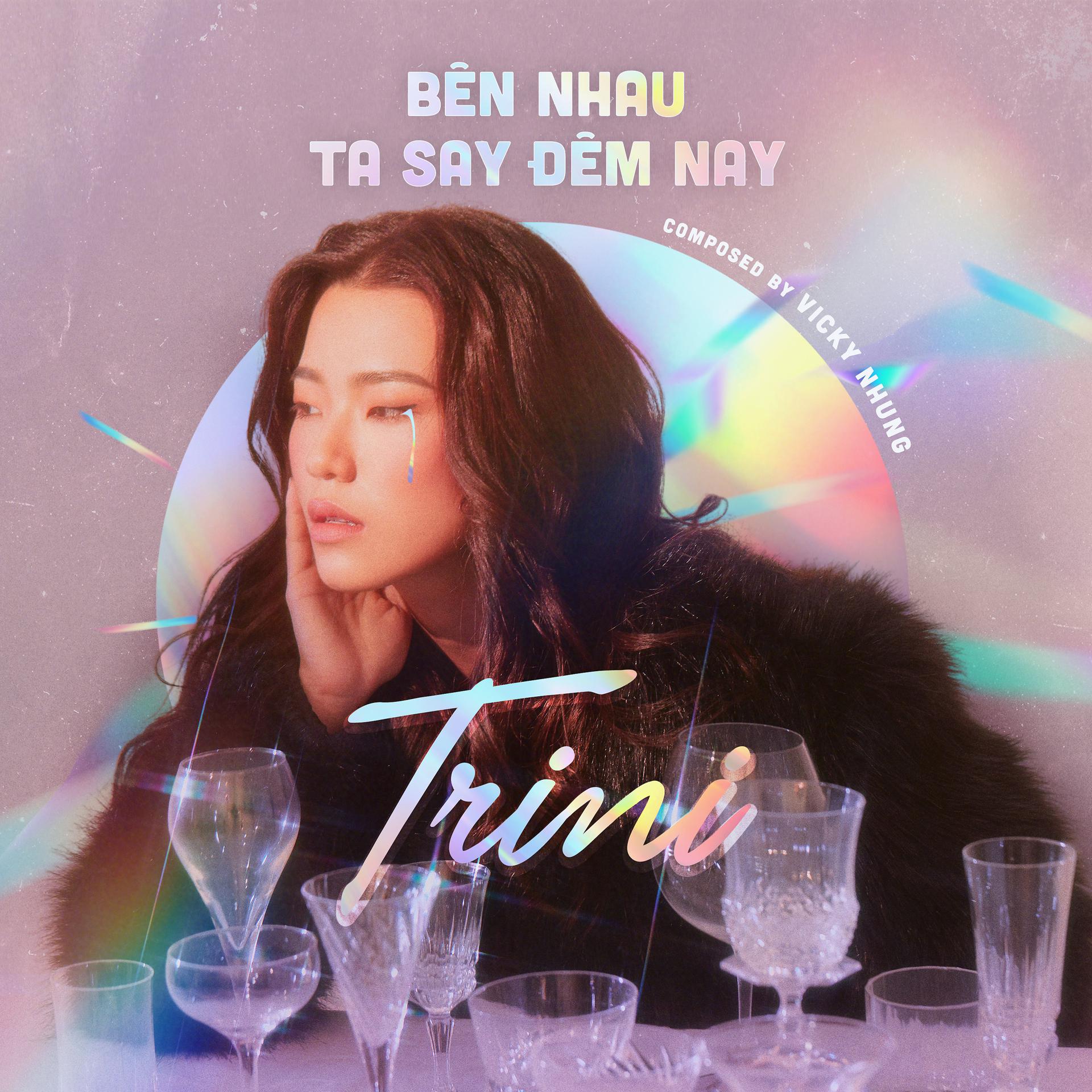 Постер альбома Bên Nhau Ta Say Đêm Nay