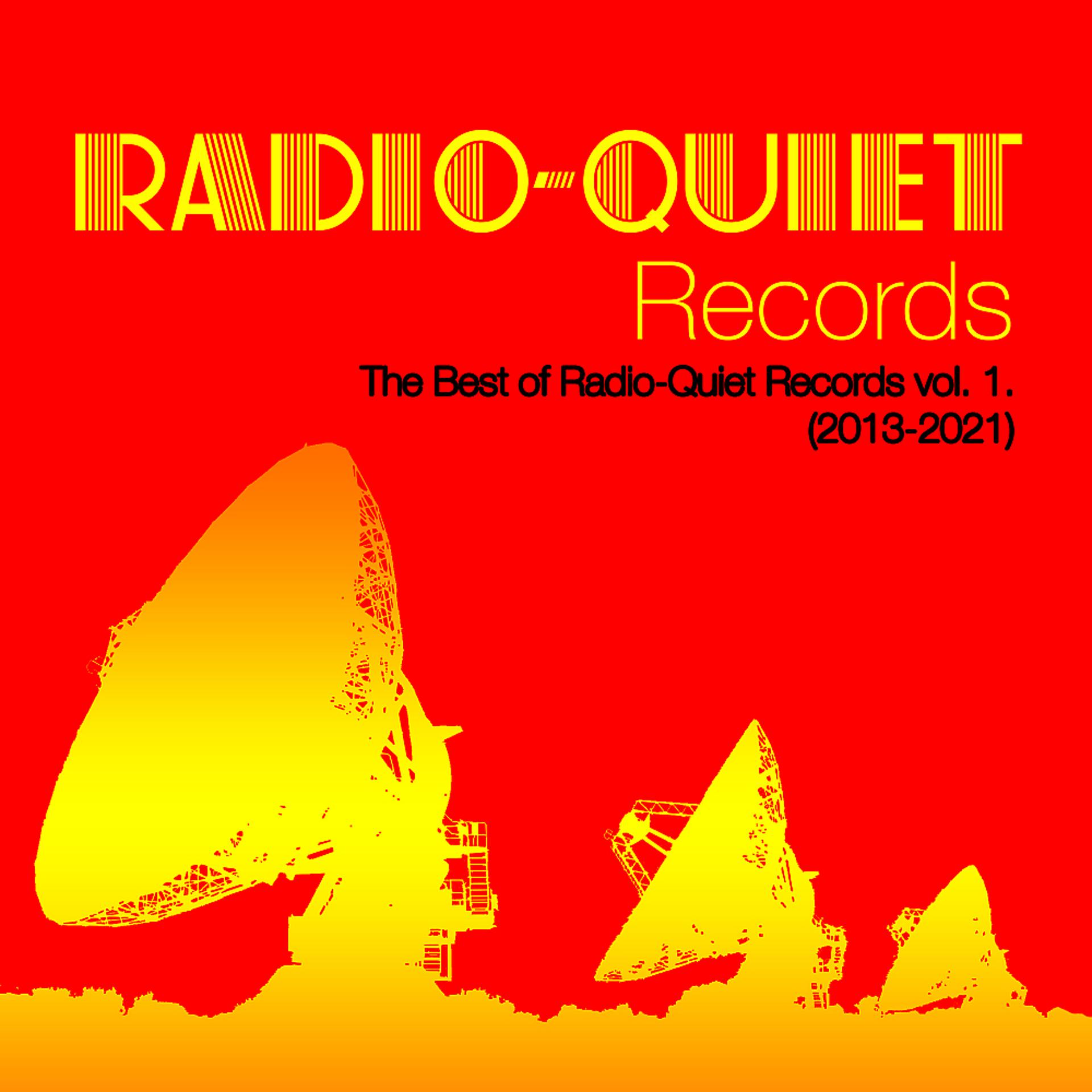 Постер альбома The Best of Radio-Quiet Records, Vol. 1. (2013-2021)