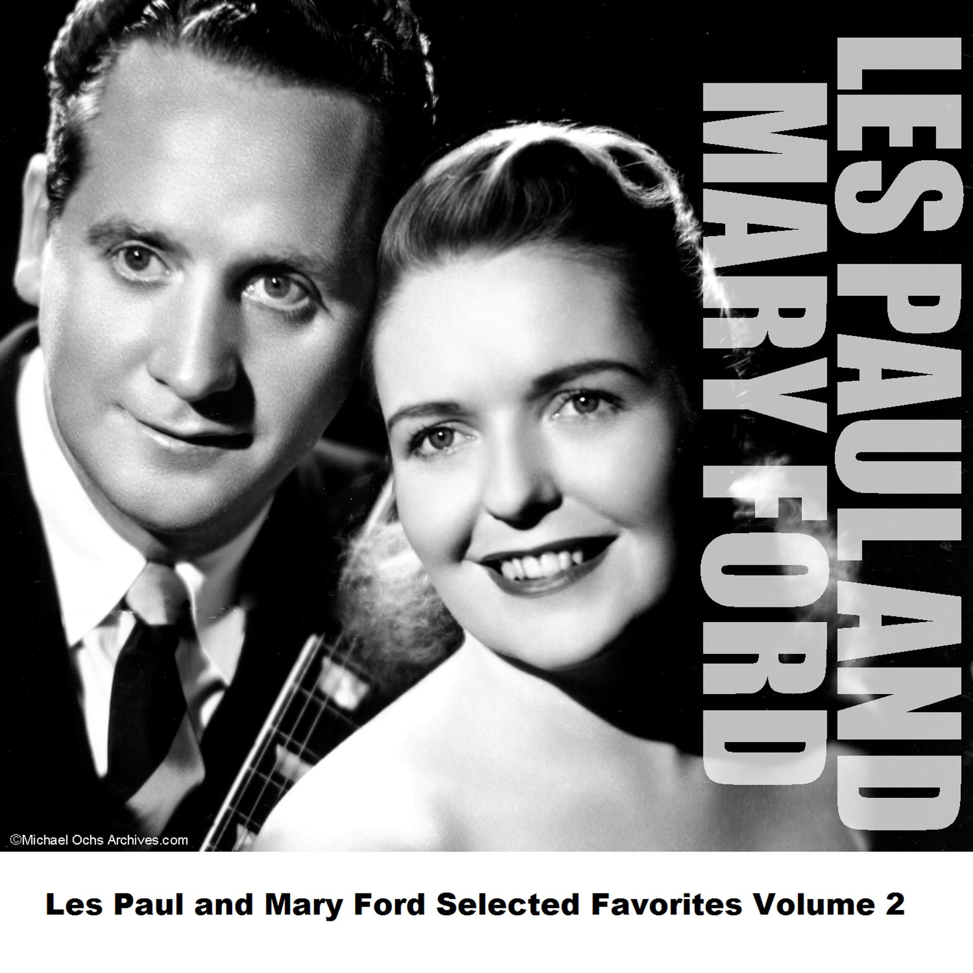 Постер альбома Les Paul and Mary Ford Selected Favorites, Vol. 2