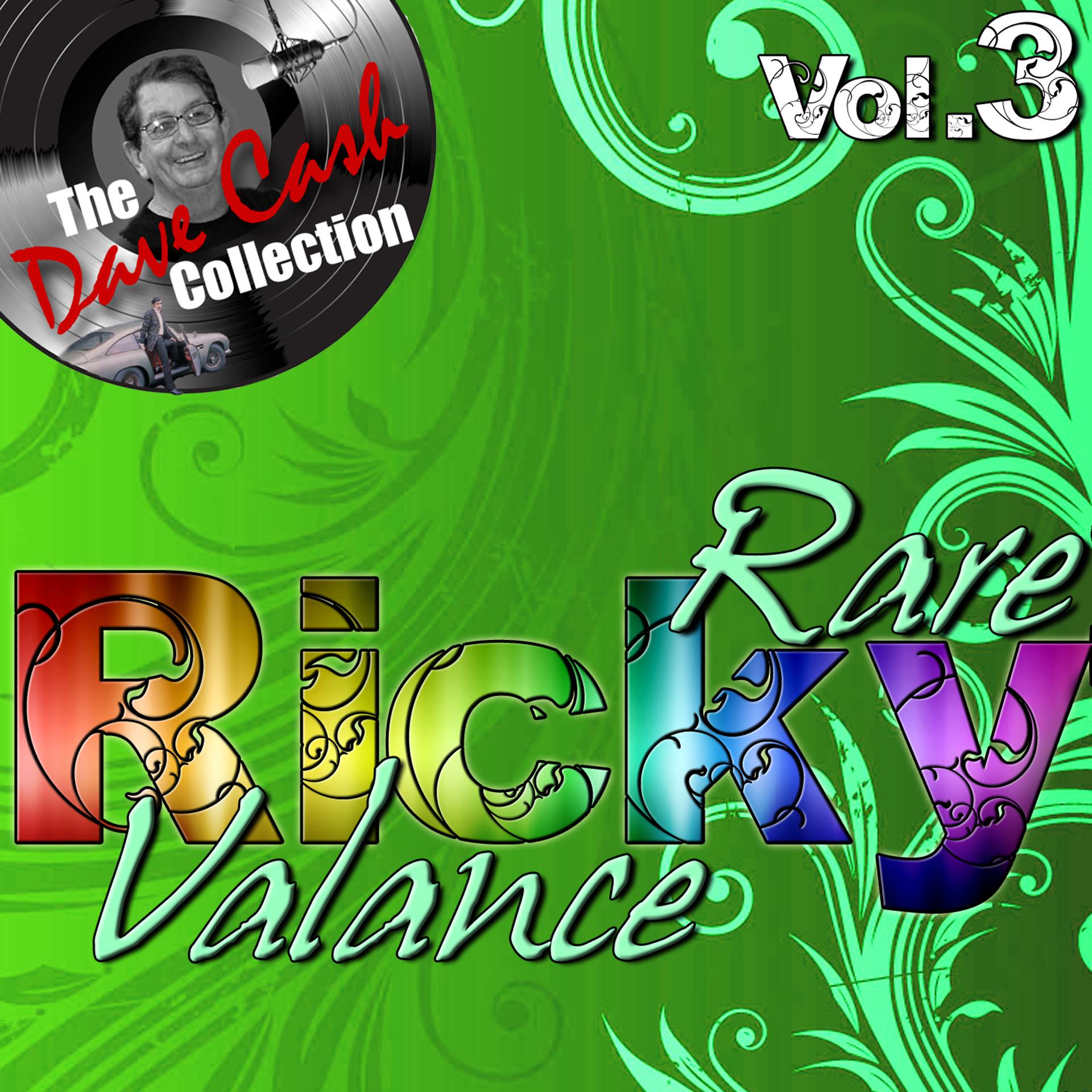 Постер альбома Rare Ricky Vol. 3 - [The Dave Cash Collection]