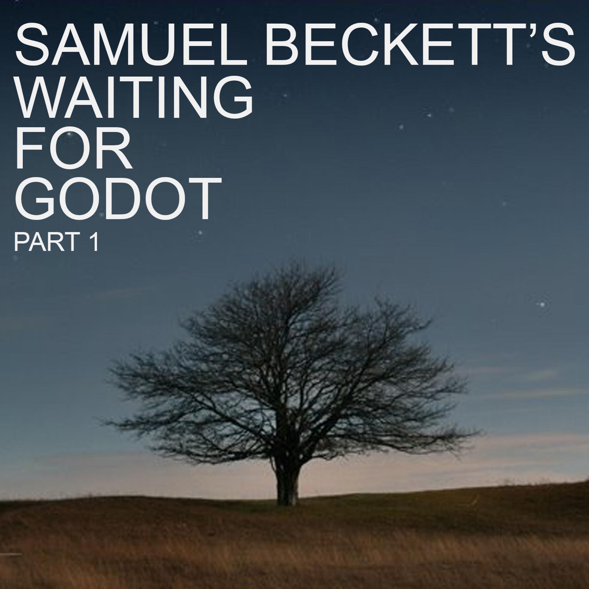 Постер альбома Samuel Beckett's Waiting for Godot, Pt. 1