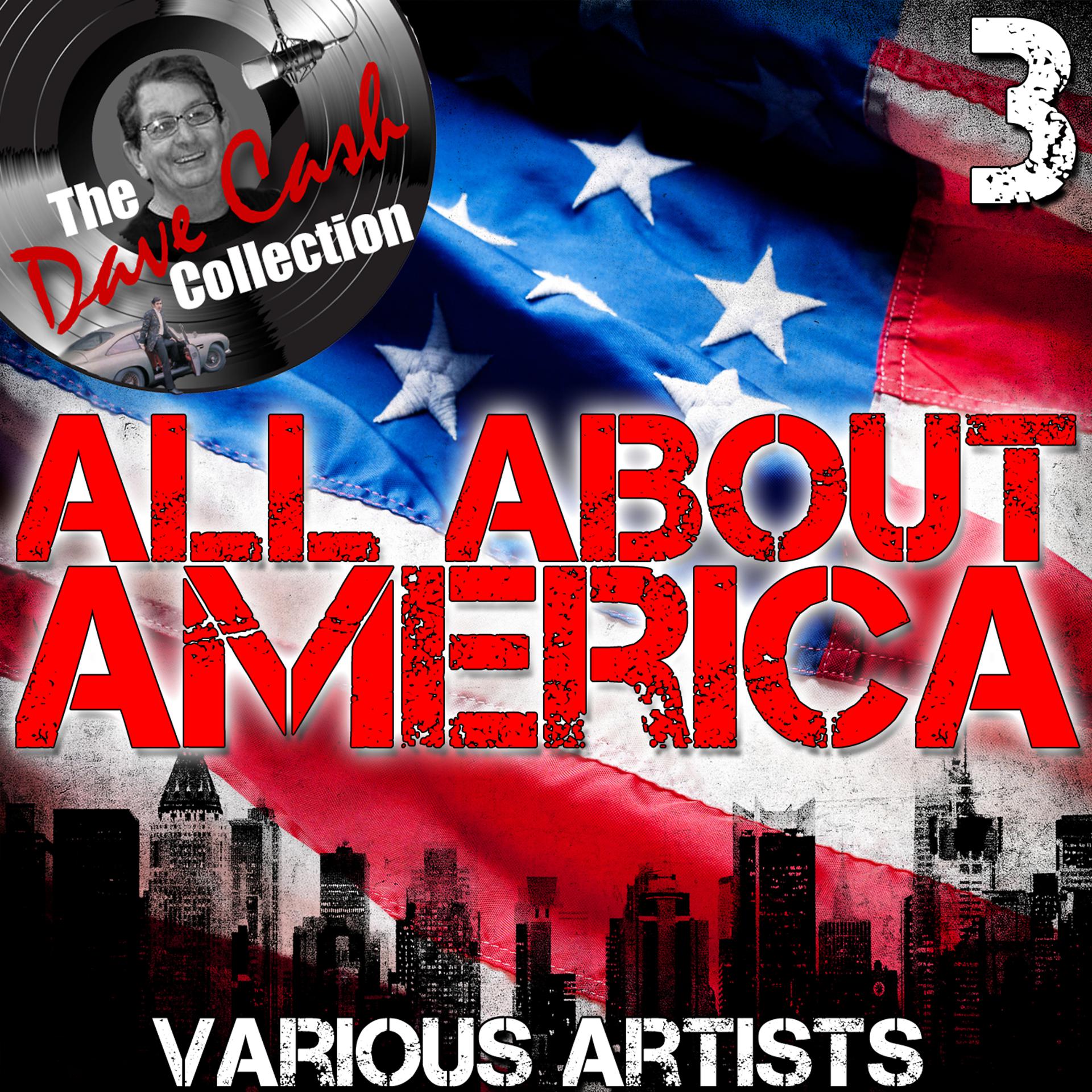 Постер альбома All About America 3 - [The Dave Cash Collection]