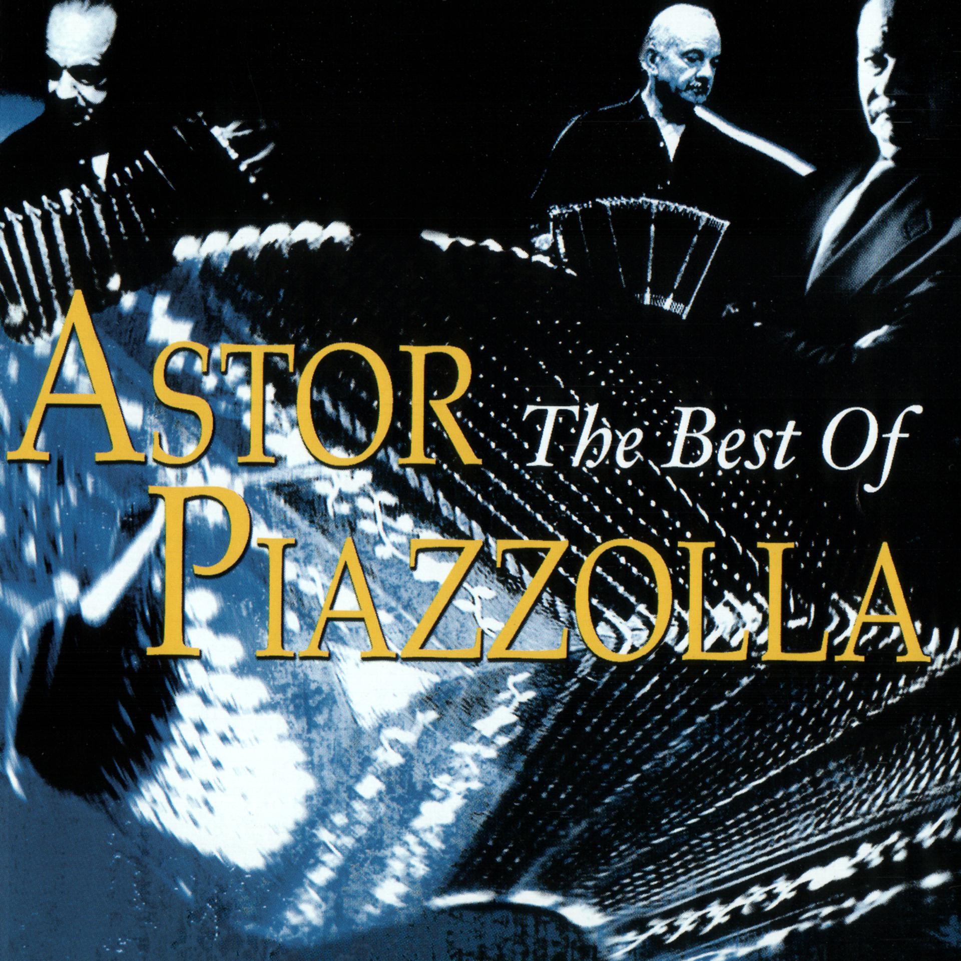 Постер альбома The Best of Astor Piazzolla