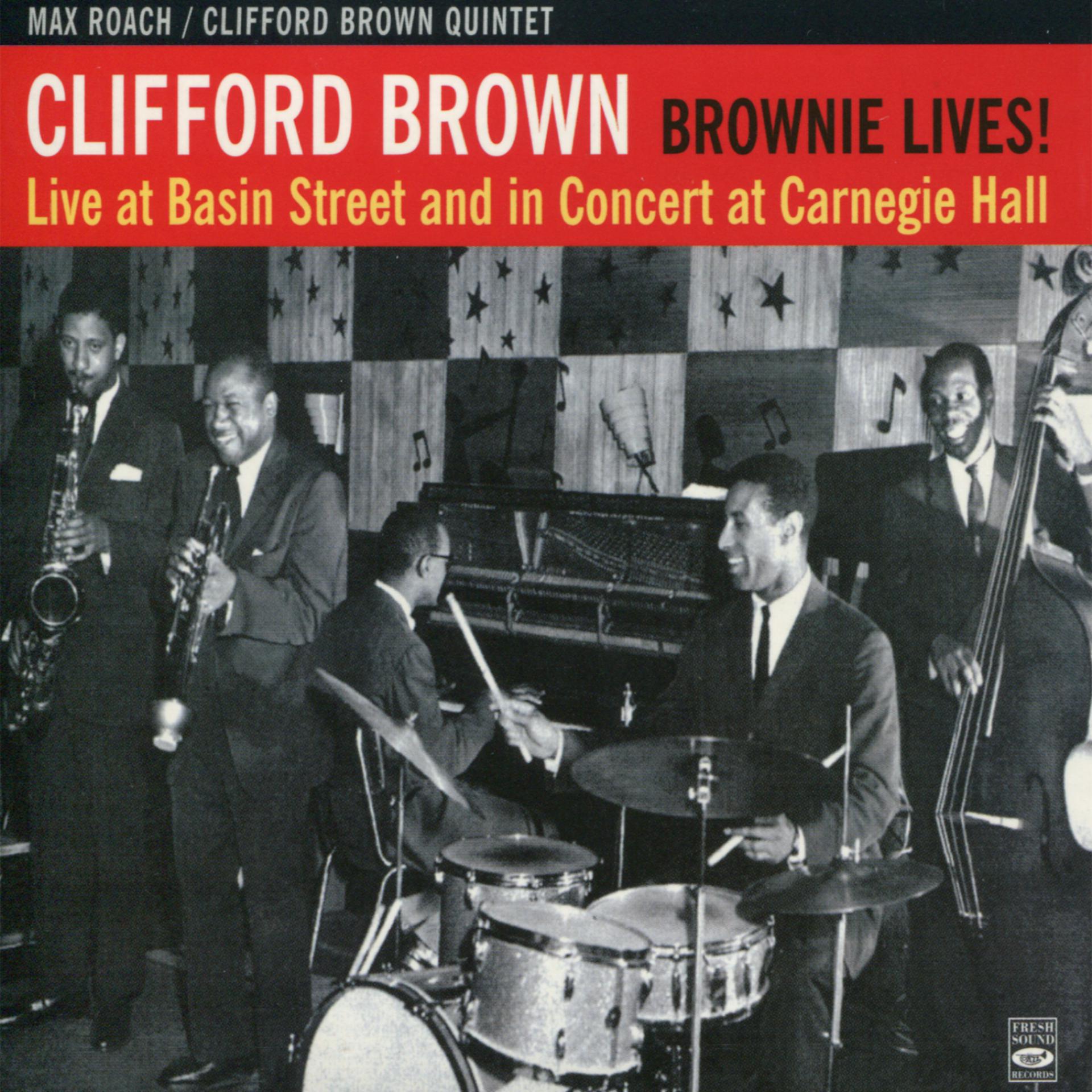 Постер альбома Brownie Lives! Live at Basin Street and in Concert at Carnegie Hall