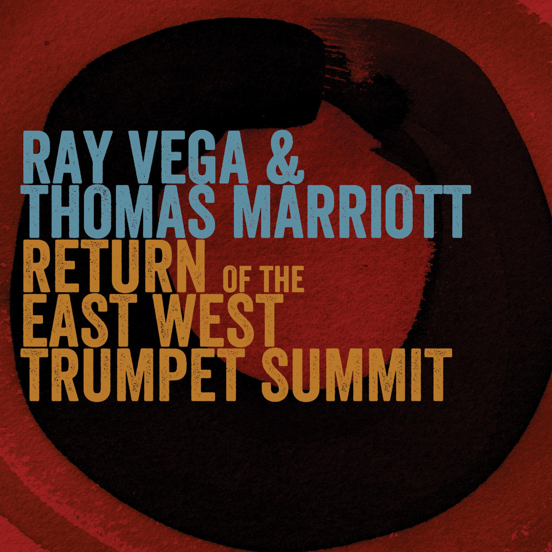 Постер альбома Return of the East-West Trumpet Summit