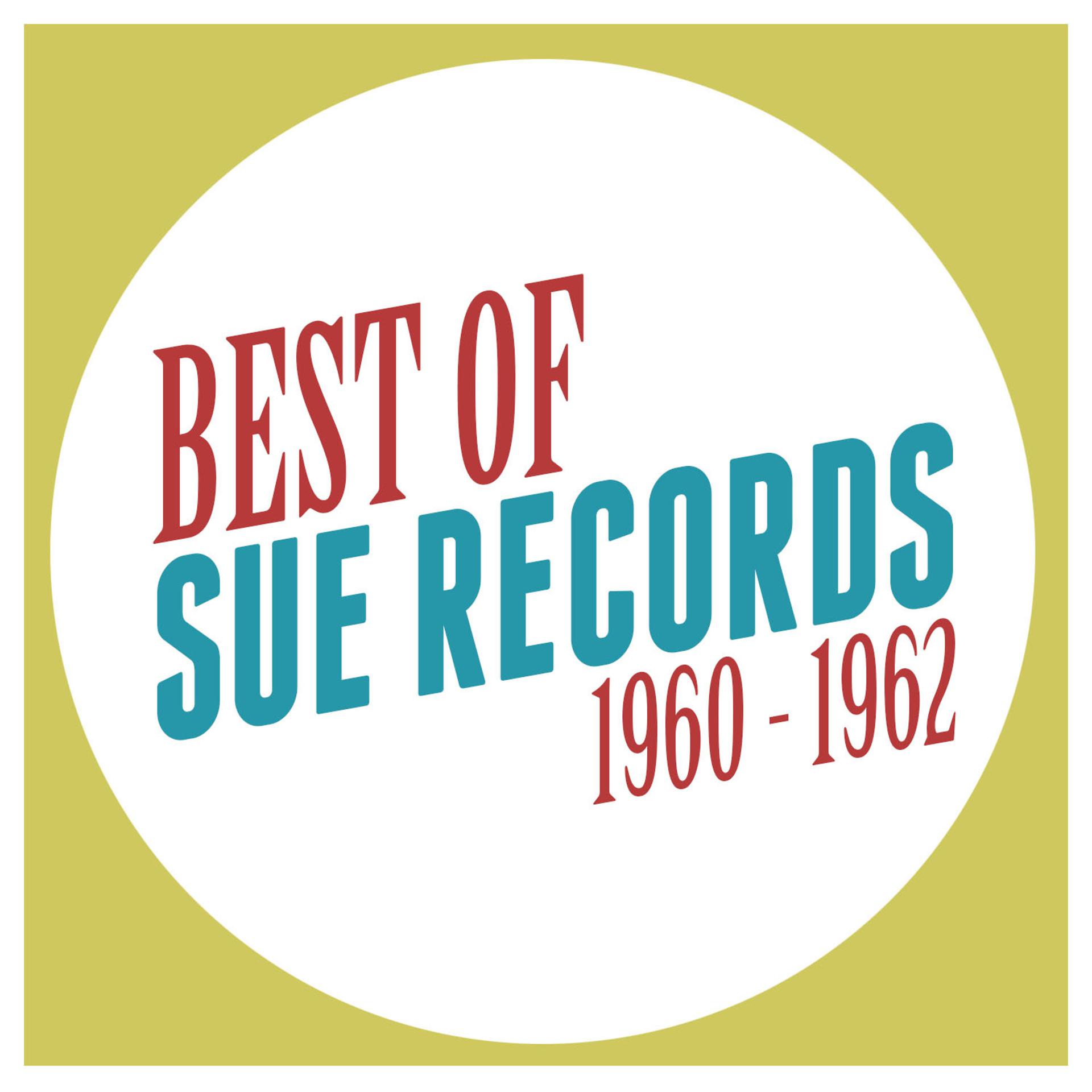 Постер альбома Best of Sue Records 1960-1962