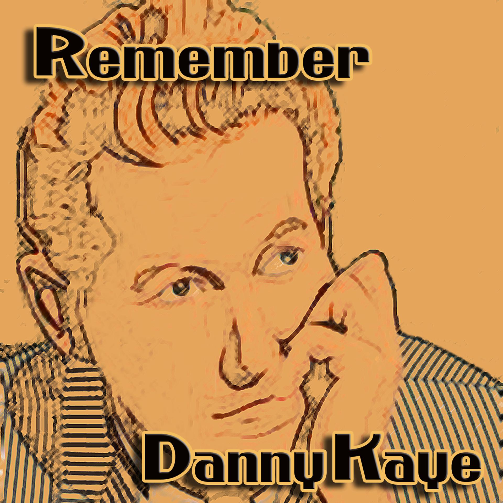 Постер альбома Remember Danny Kaye