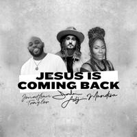 Постер альбома Jesus Is Coming Back (feat. Mandisa & Jonathan Traylor)
