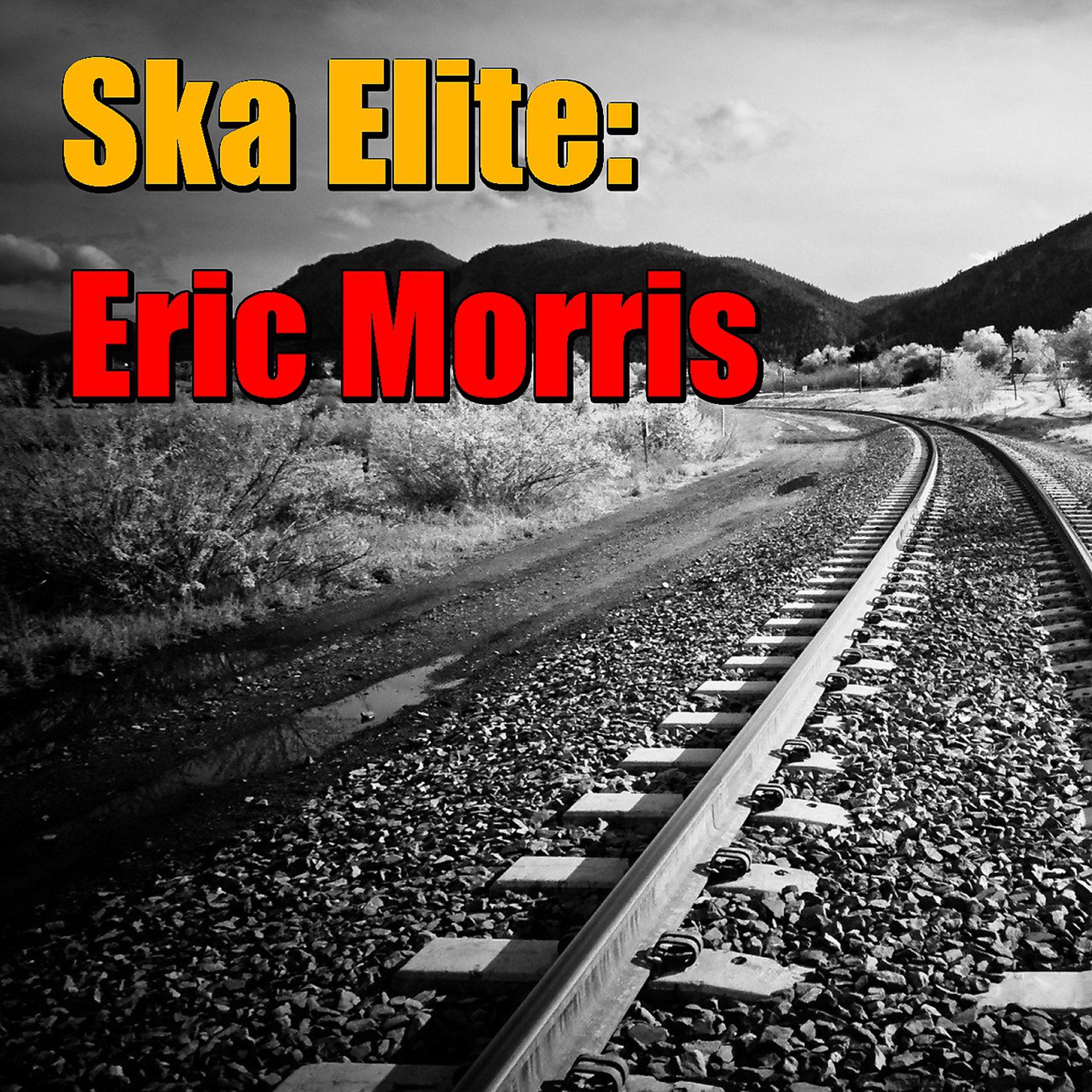 Постер альбома Ska Elite: Eric Morris