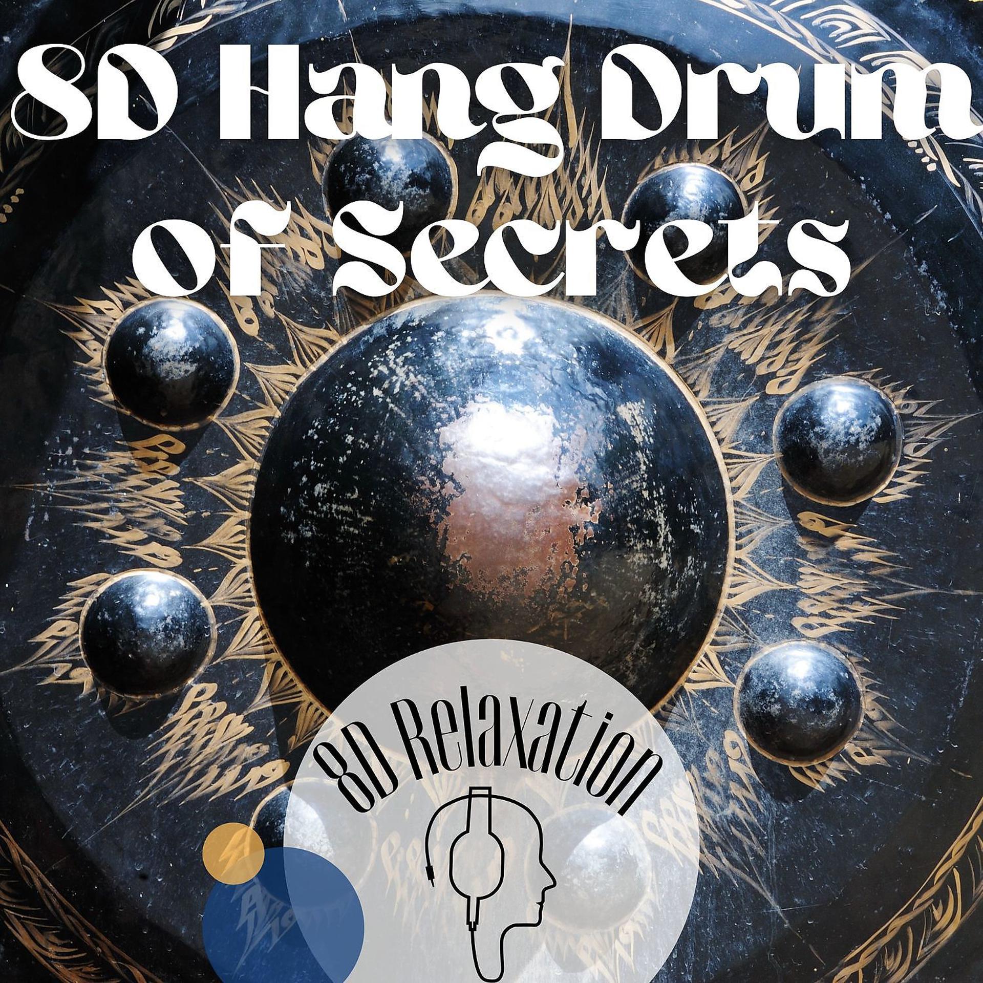 Постер альбома 8D Hang Drum of Secrets