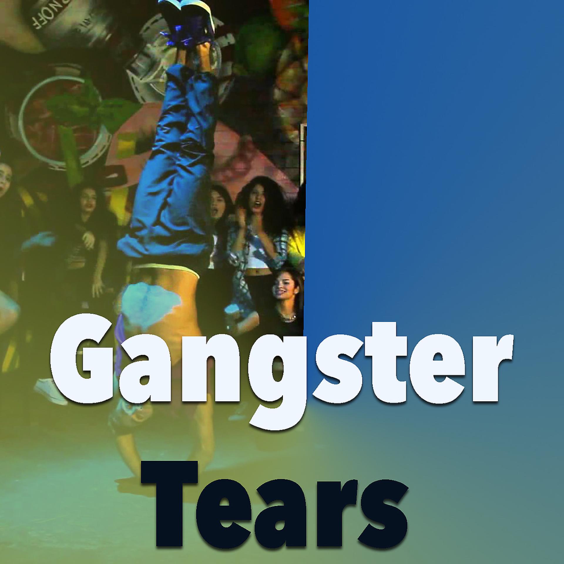 Постер альбома Gangster Tears