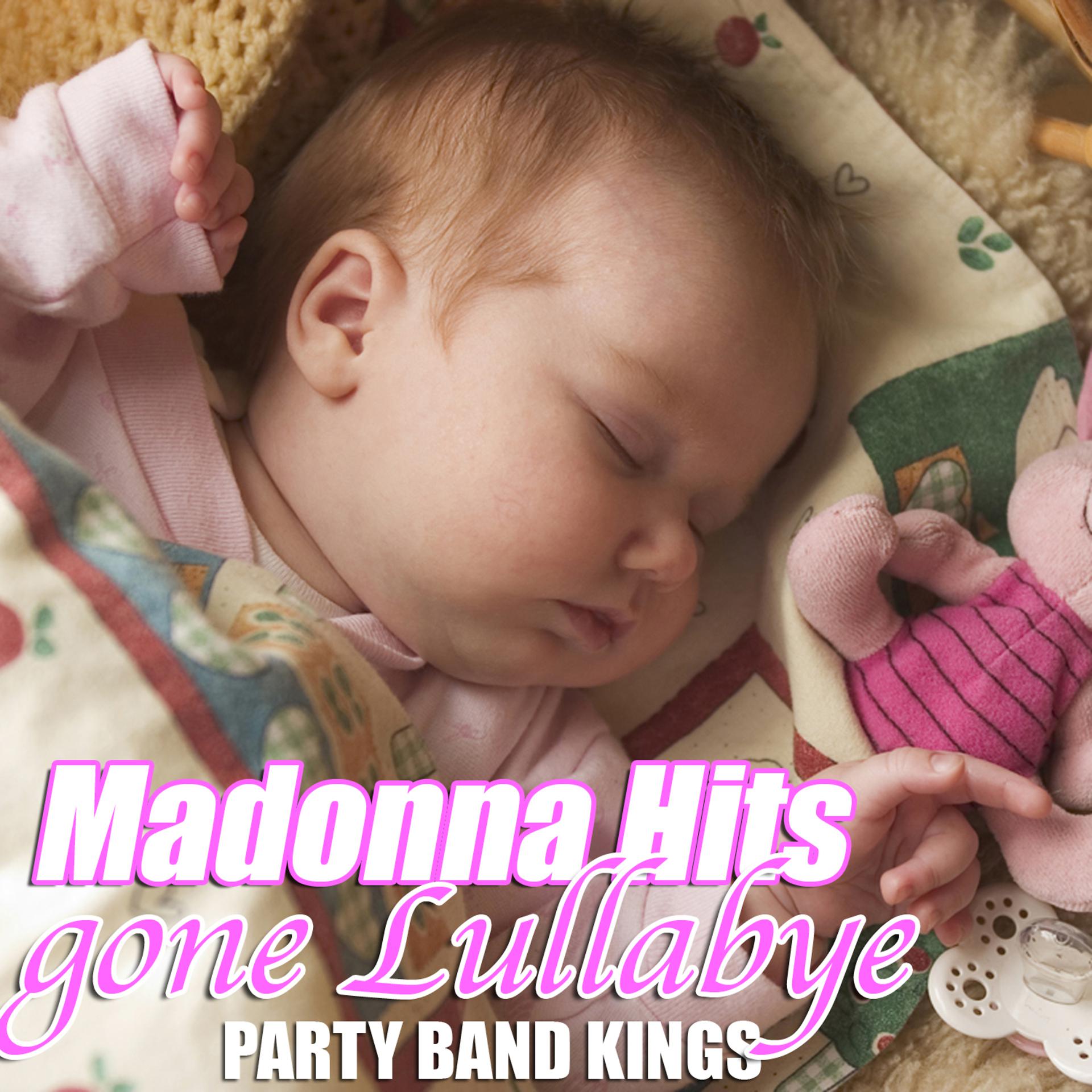 Постер альбома Madonna Hits Gone Lullabye