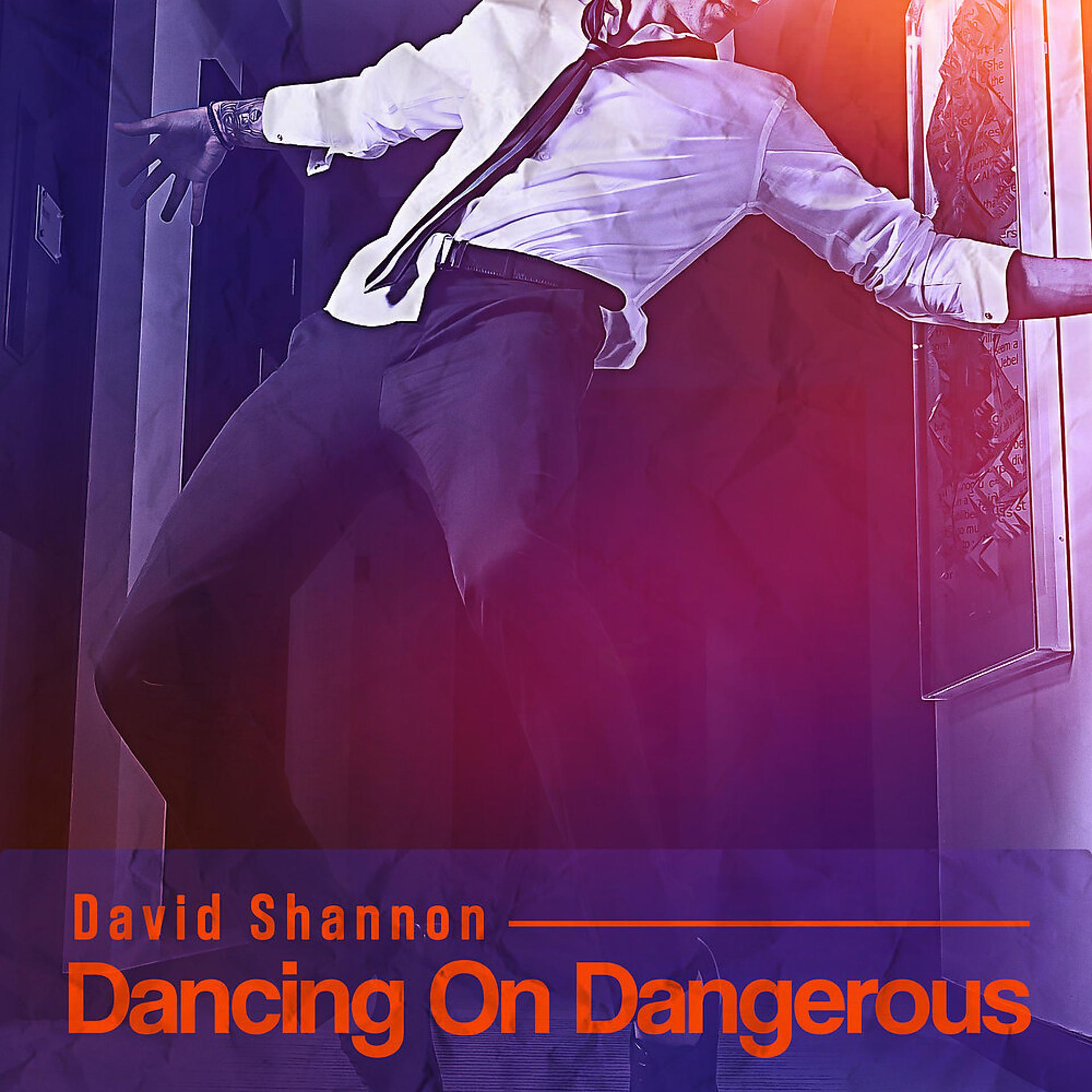 Постер альбома Dancing On Dangerous