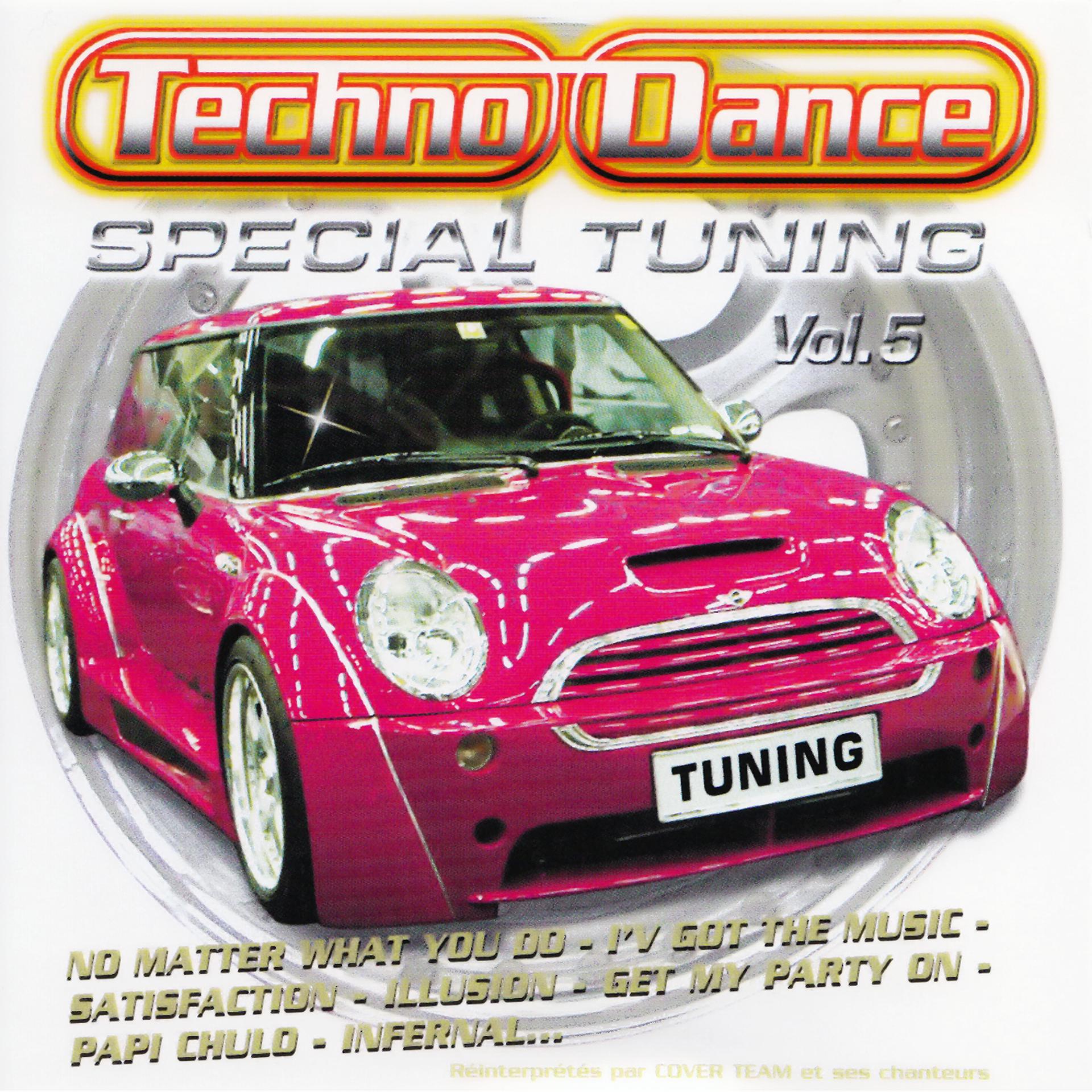Постер альбома Spécial Tuning Vol. 5 (Les Gros Sons Techno Dance Pour Ta Voiture)