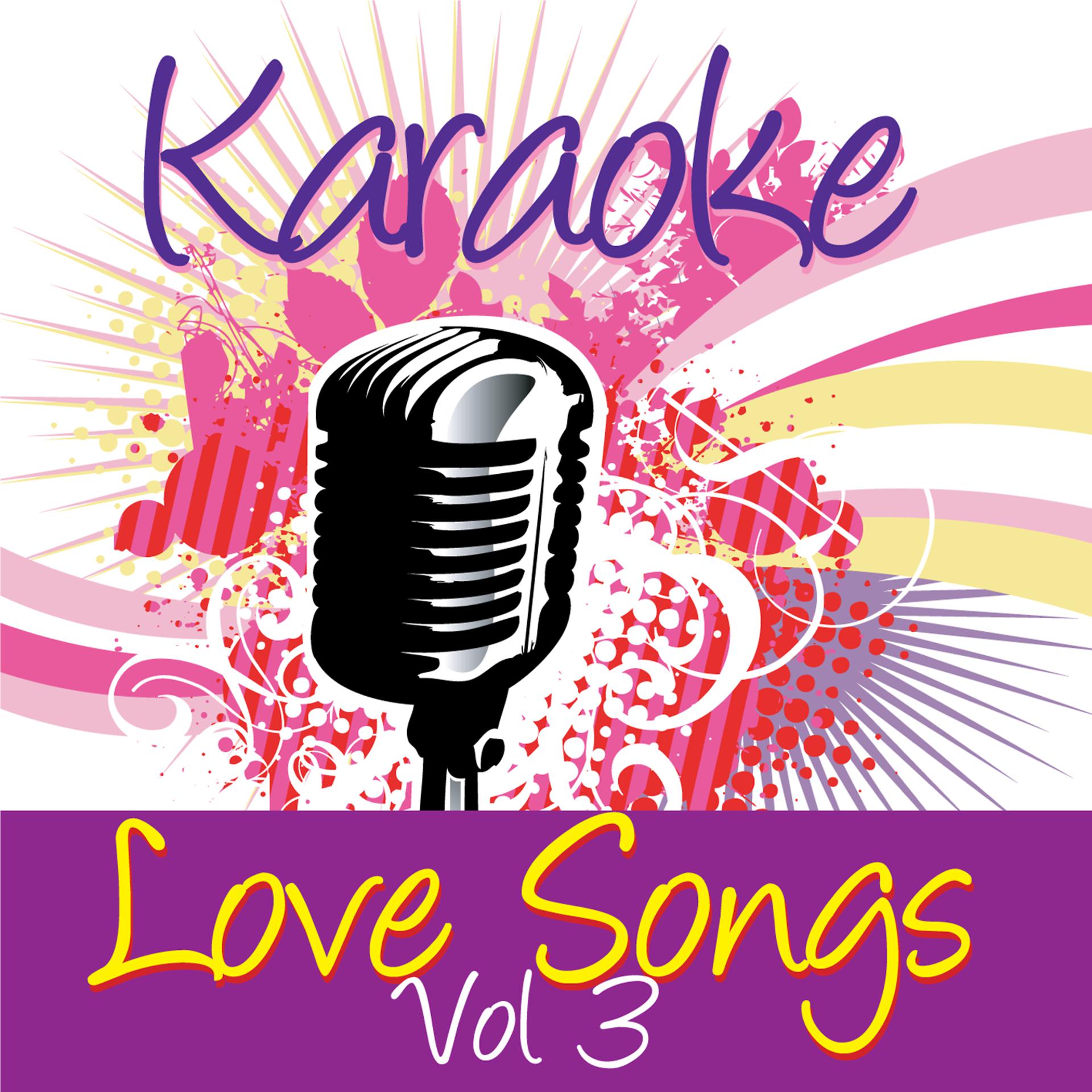 Постер альбома Karaoke - Love Songs Vol.3