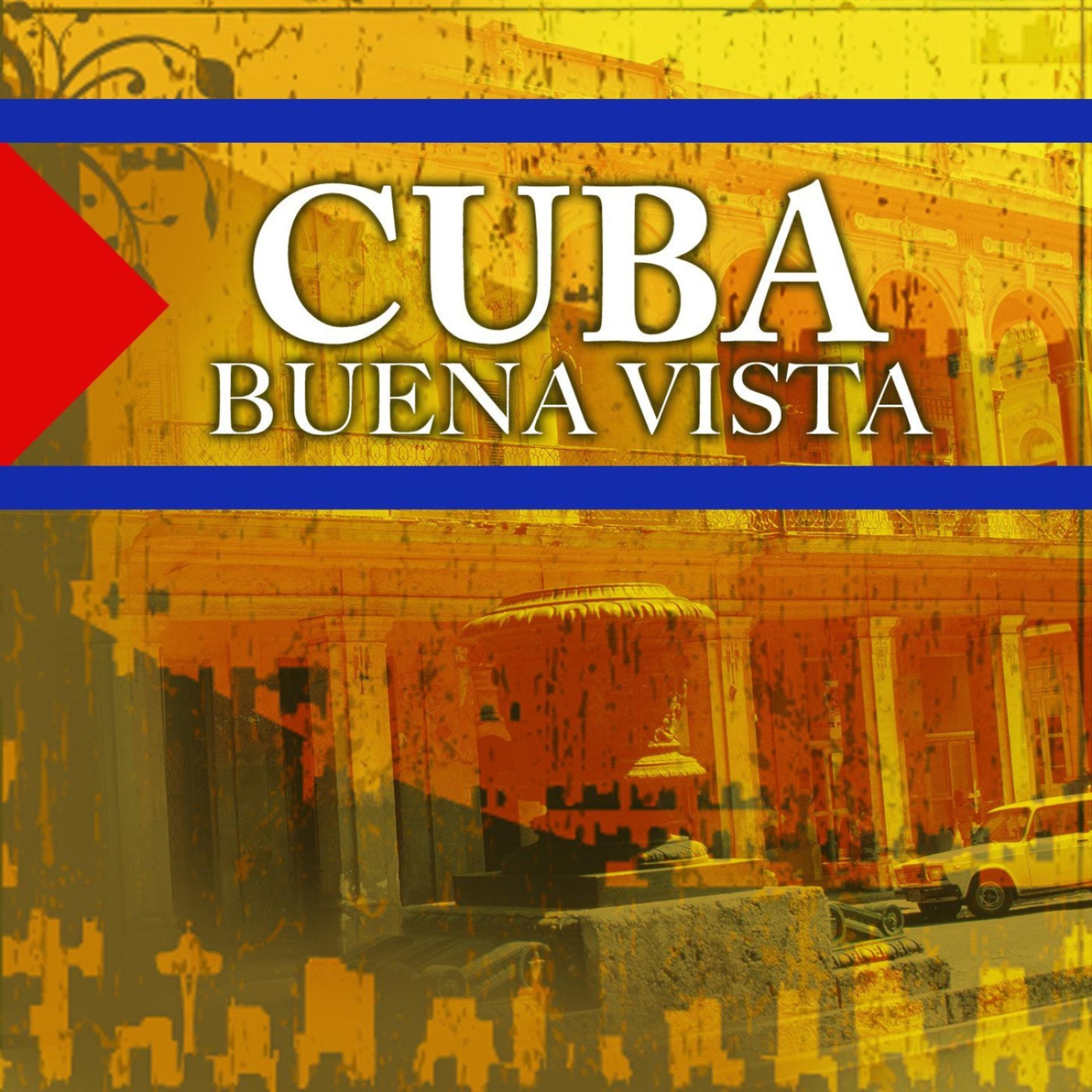 Постер альбома Cuba - Buena Vista