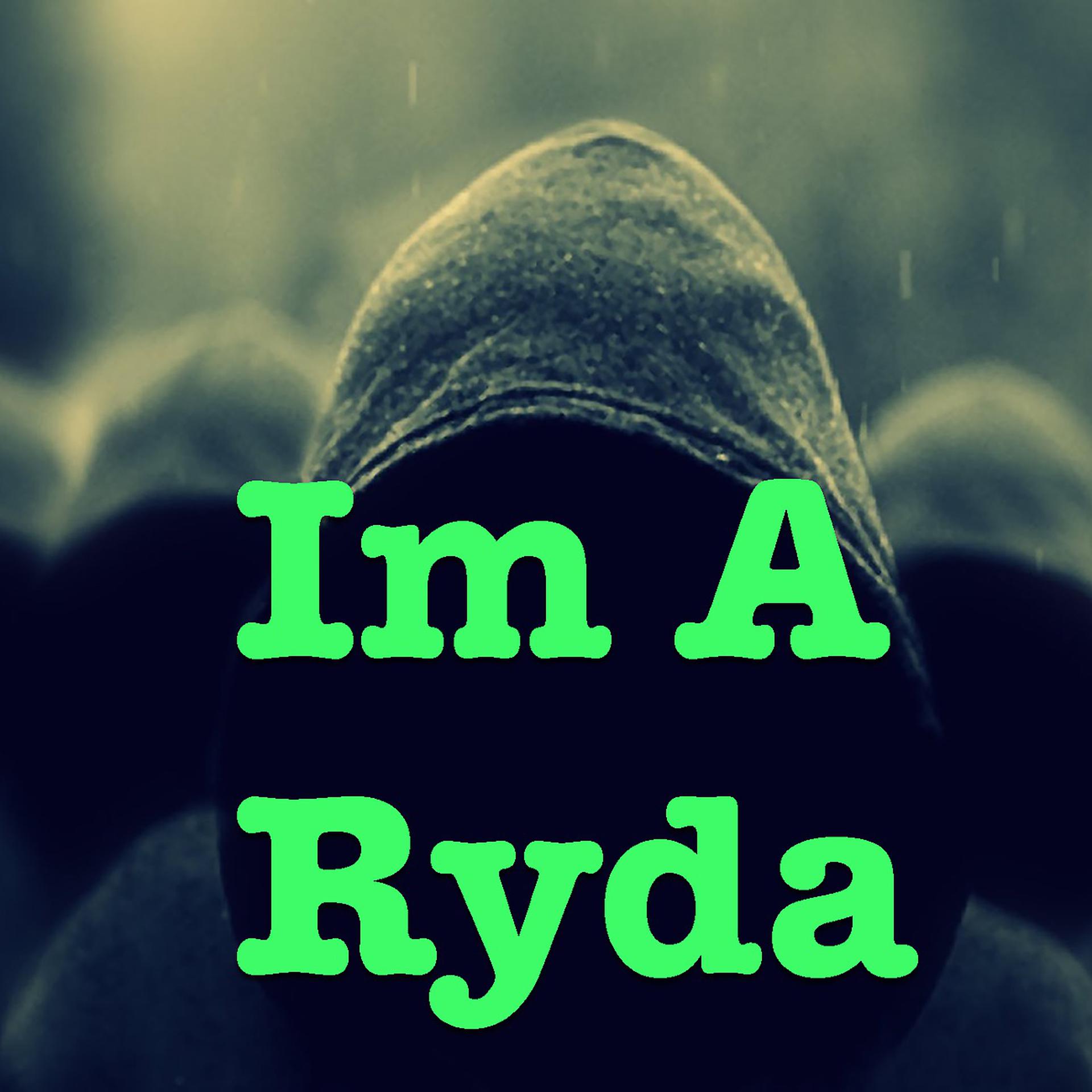 Постер альбома Im A Ryda