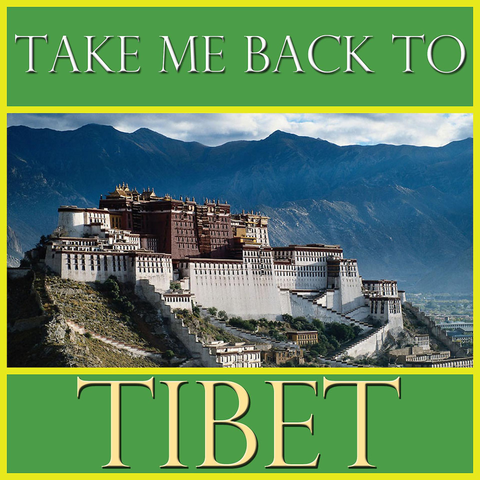 Постер альбома Take Me Back To Tibet