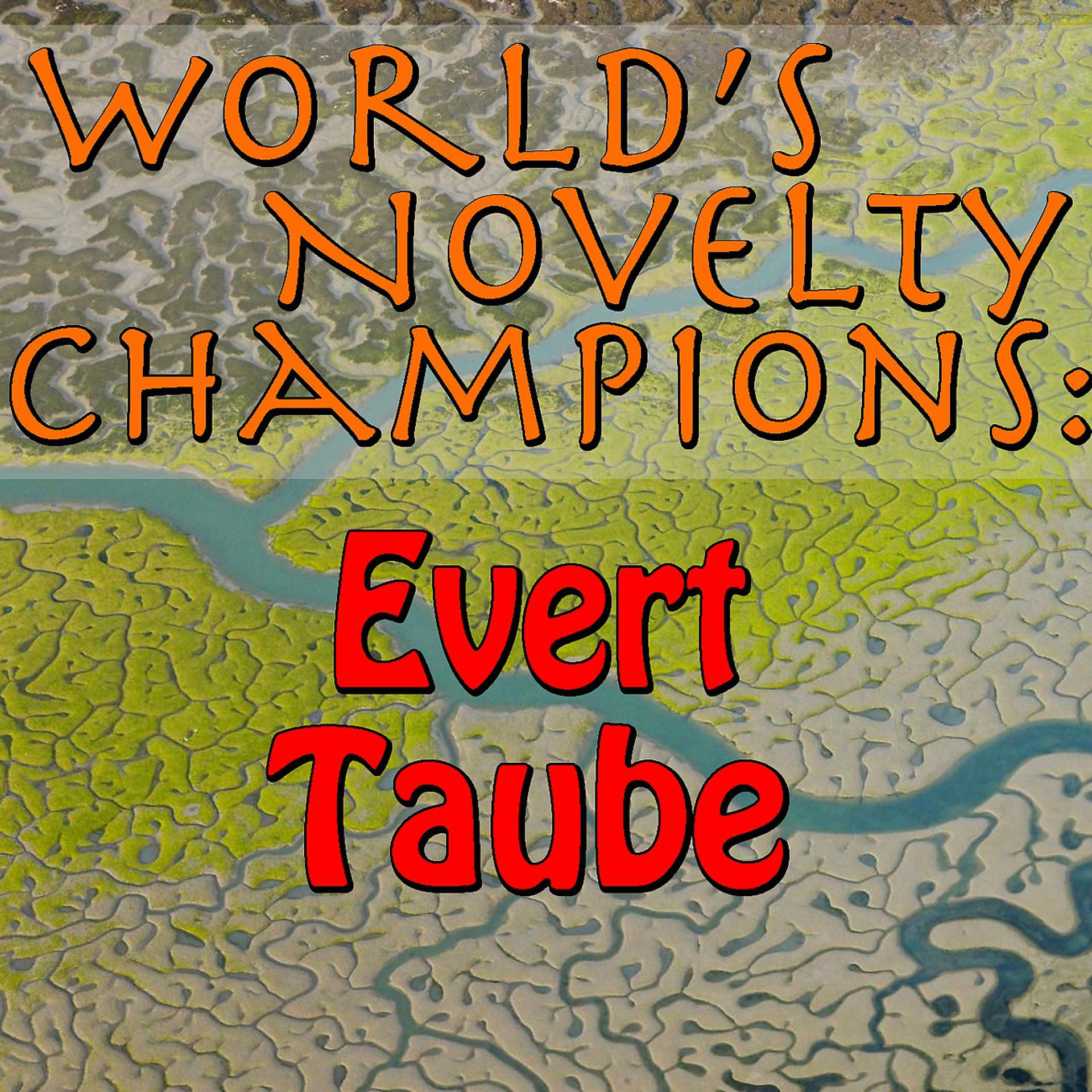 Постер альбома World's Novelty Champions: Evert Taube