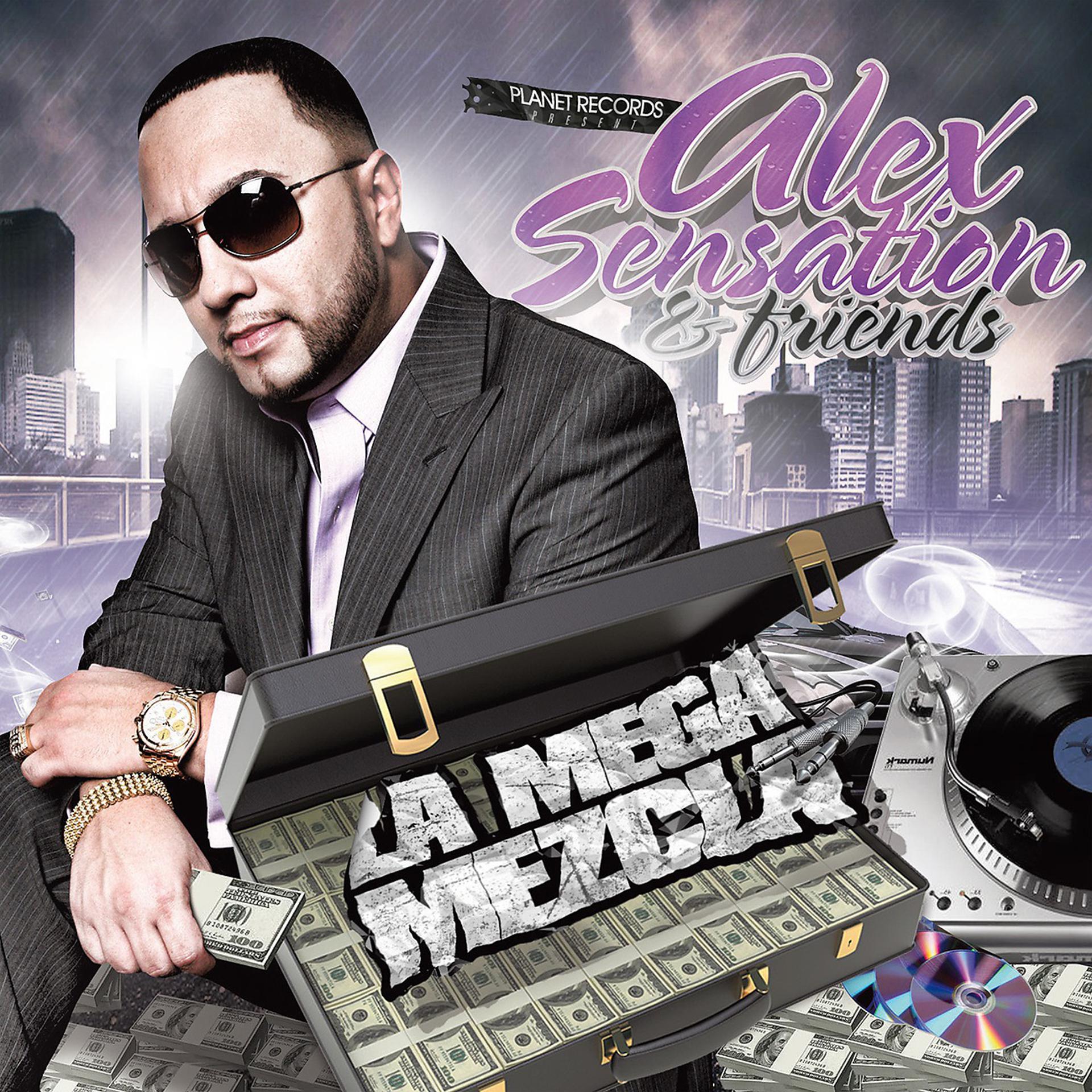 Постер альбома Alex Sensation & Friends "La Mega Mezcla"