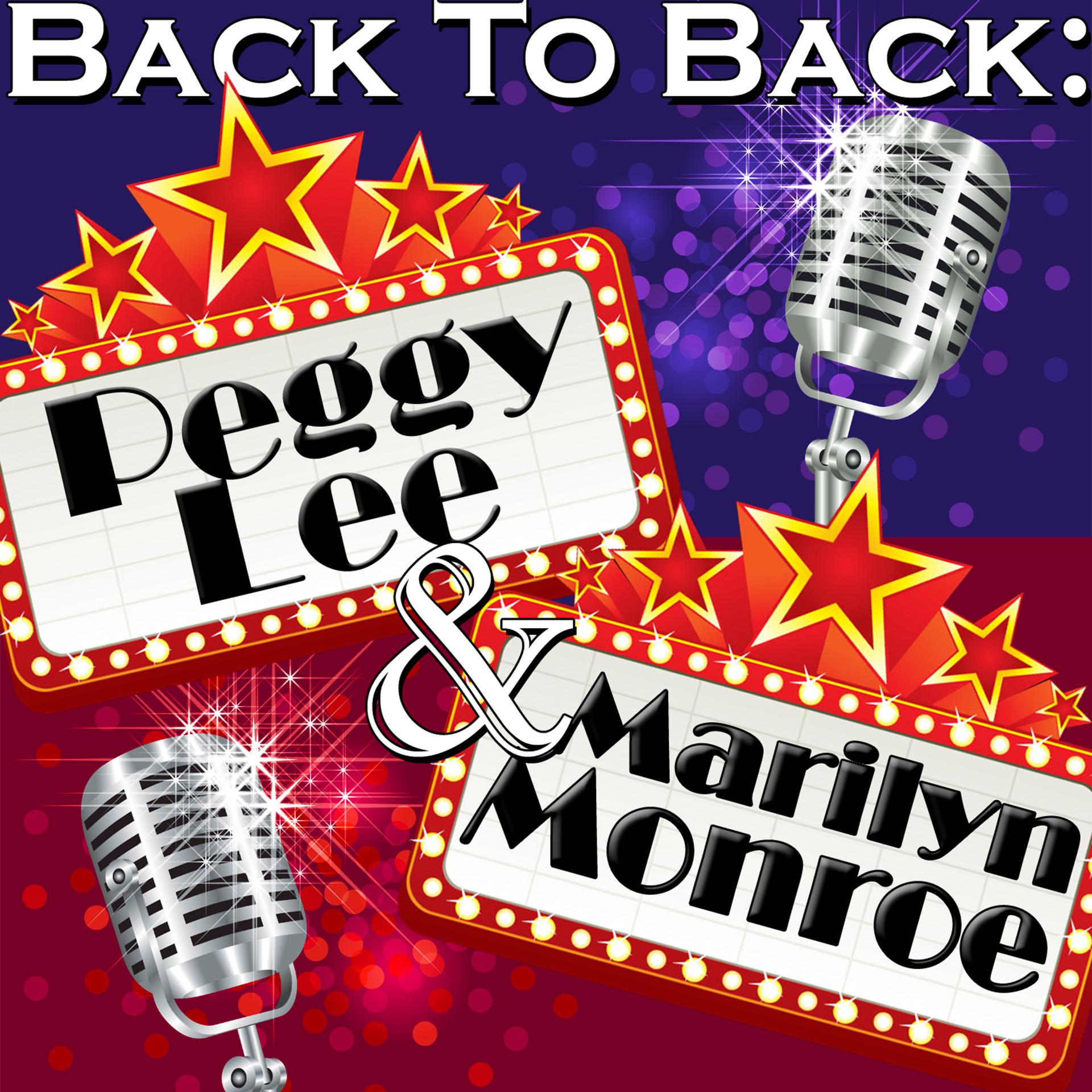 Постер альбома Back To Back: Peggy Lee & Marilyn Monroe