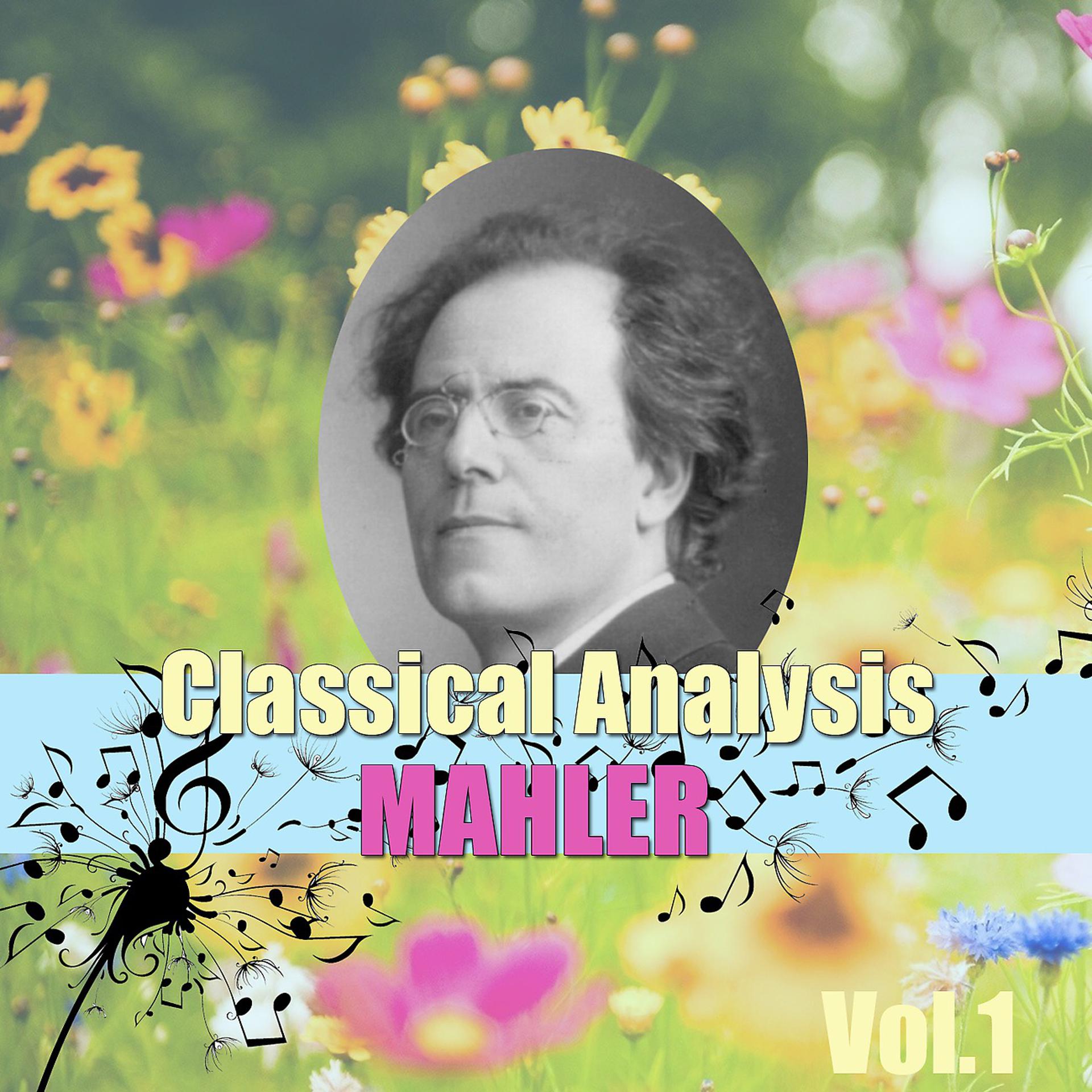 Постер альбома Classical Analysis: Mahler, Vol.1