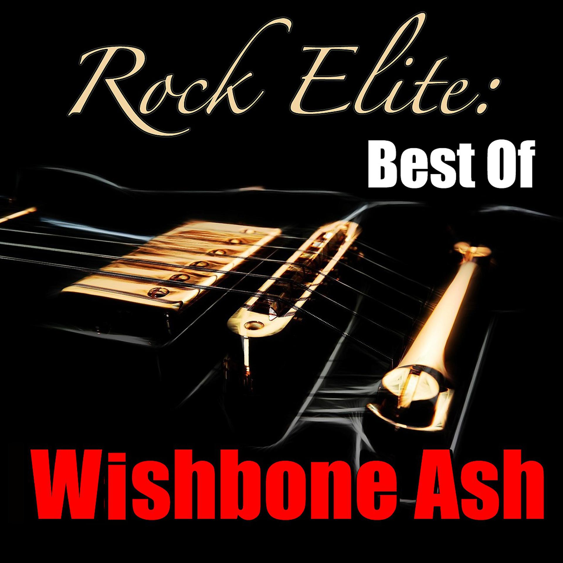Постер альбома Rock Elite: Best Of Wishbone Ash