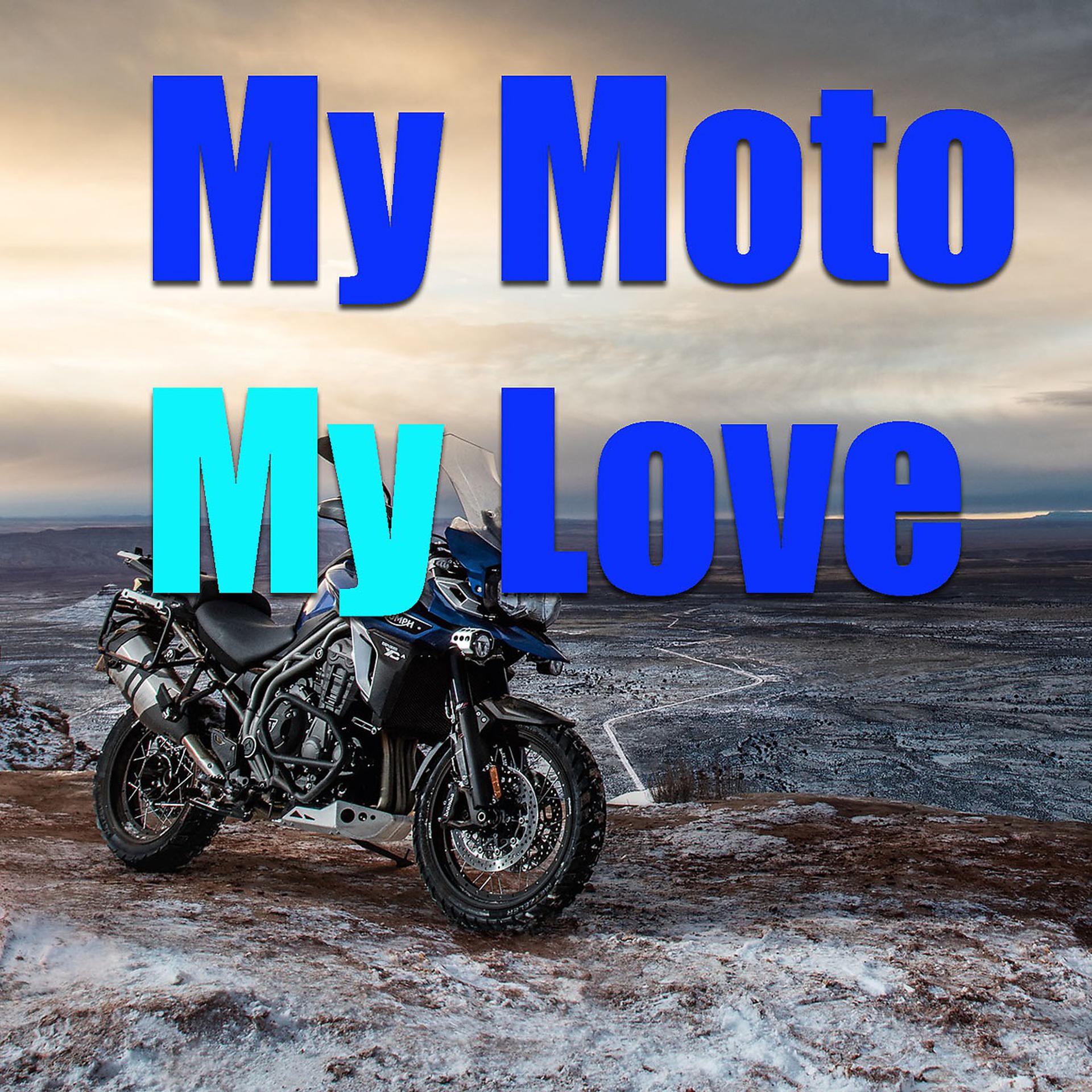 Постер альбома My Moto My Love