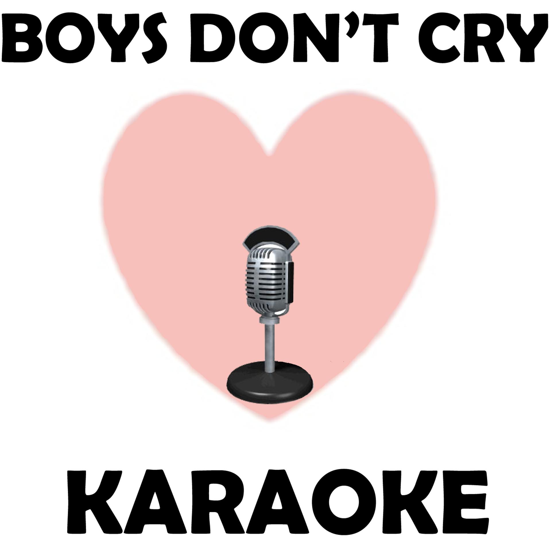 Постер альбома Boys don't cry (Karaoke)