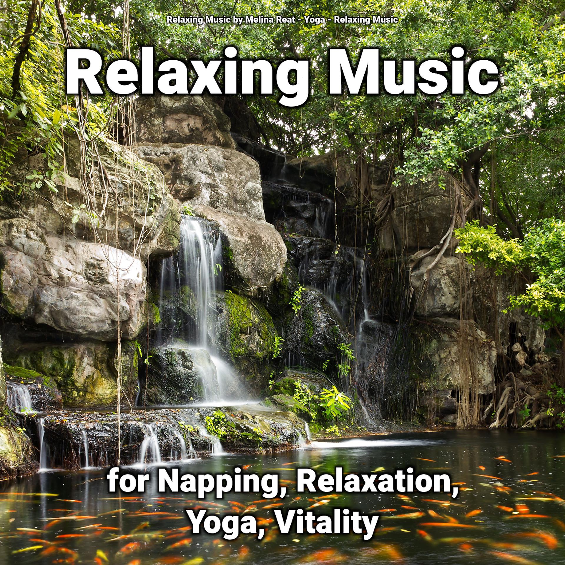 Постер альбома Relaxing Music for Napping, Relaxation, Yoga, Vitality