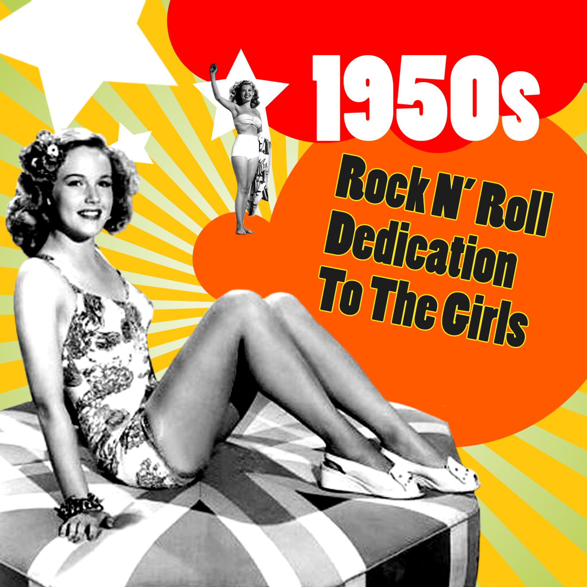 Постер альбома 1950s Rock N' Roll Dedication To The Girls