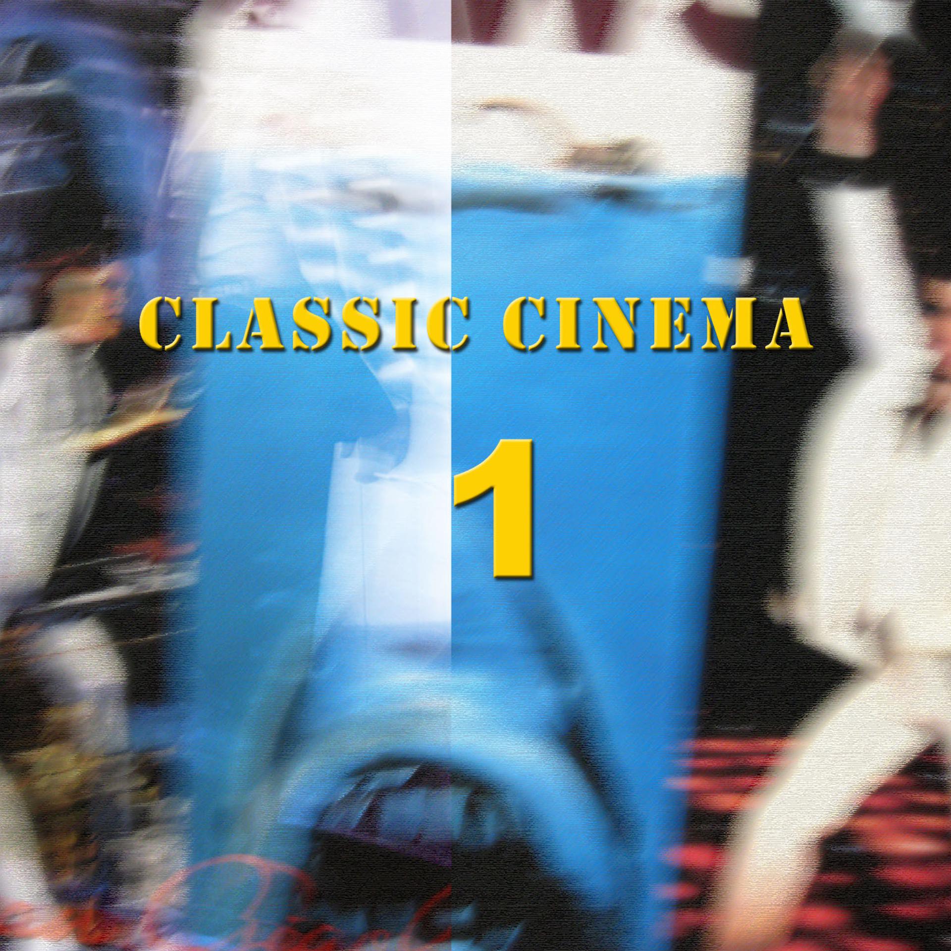 Постер альбома Classic Cinema 1