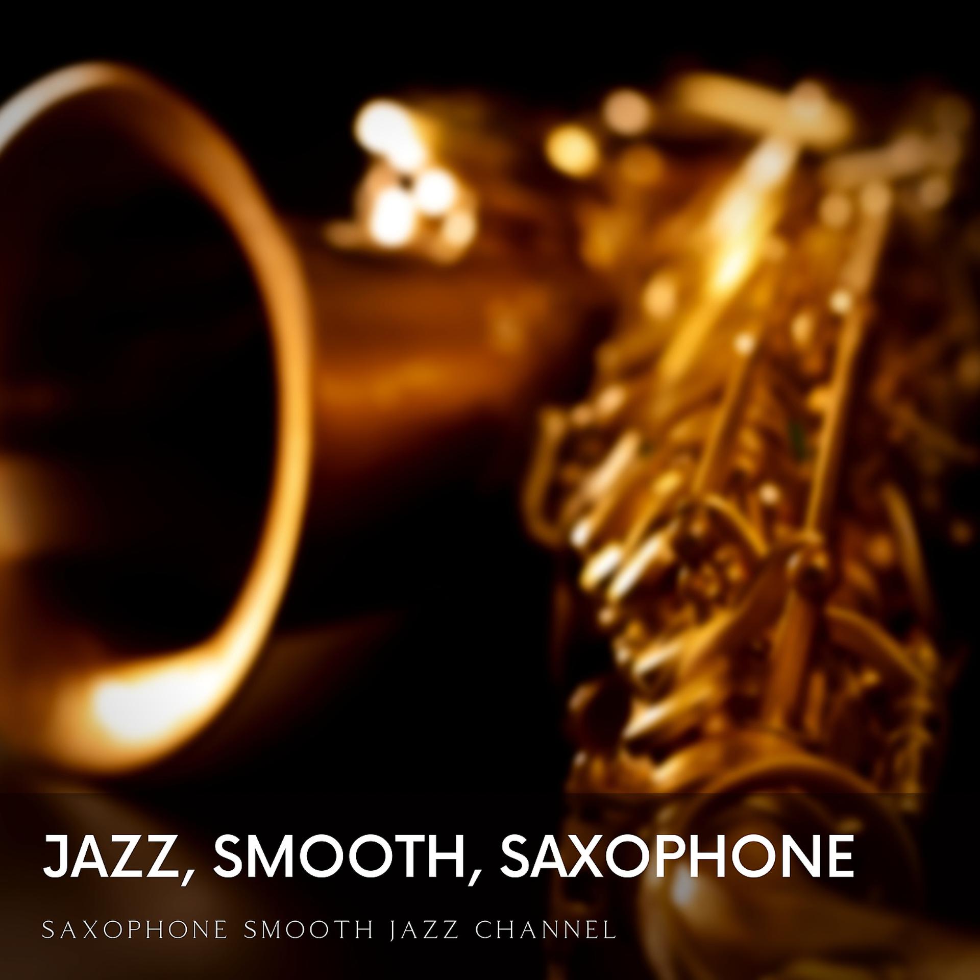 Постер альбома Jazz, Smooth, Saxophone
