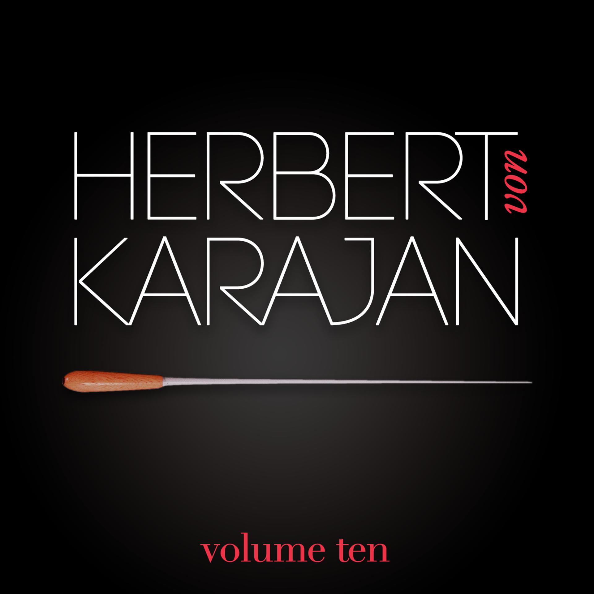 Постер альбома Herbert Von Karajan Vol. 10 : Symphonie N°9 / Le Freischütz / La Moldau (Robert Schubert / Carl Weber / Bedřich Smetana)