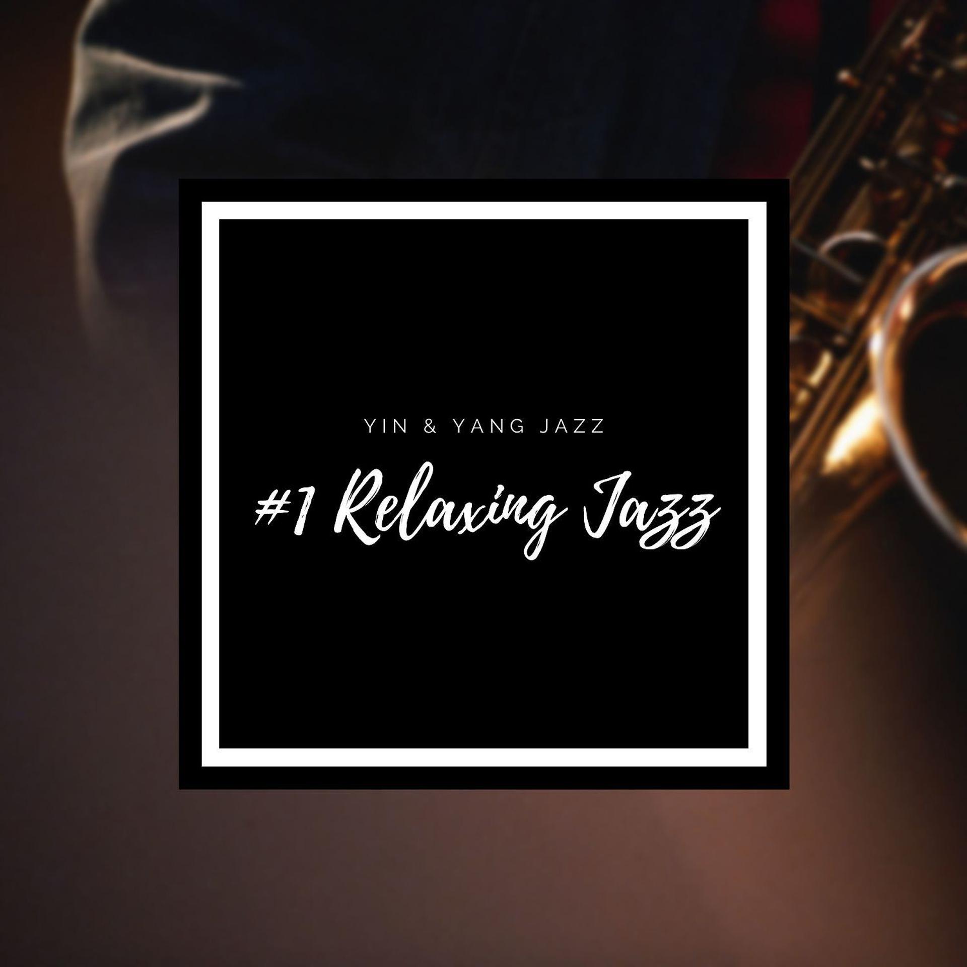 Постер альбома #1 Relaxing Jazz