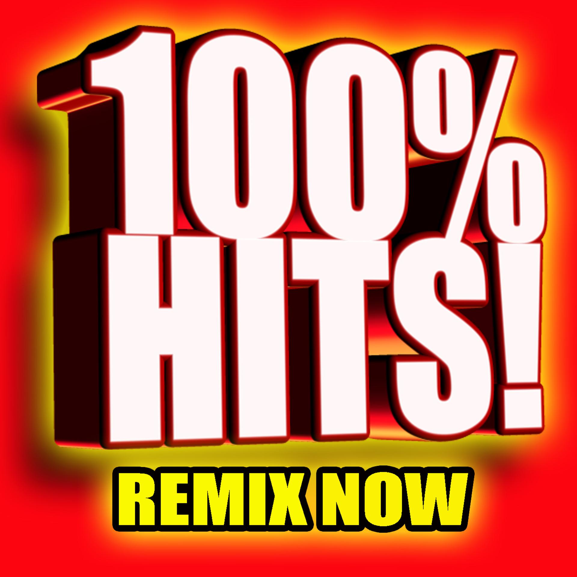 Постер альбома 100% Hits! Remix Now