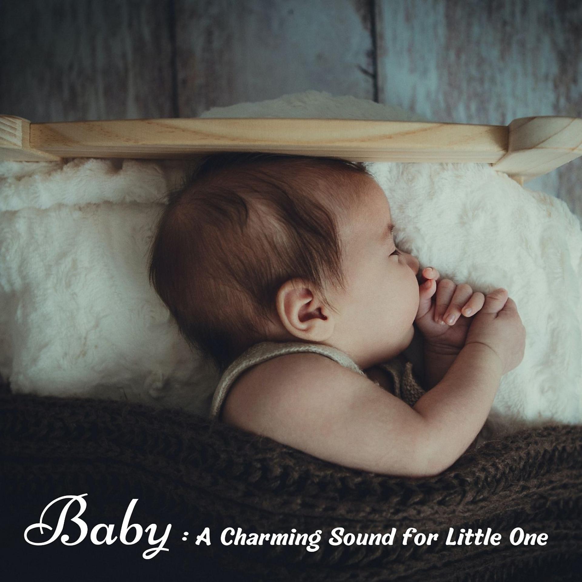 Постер альбома Baby: A Charming Sound for Little One